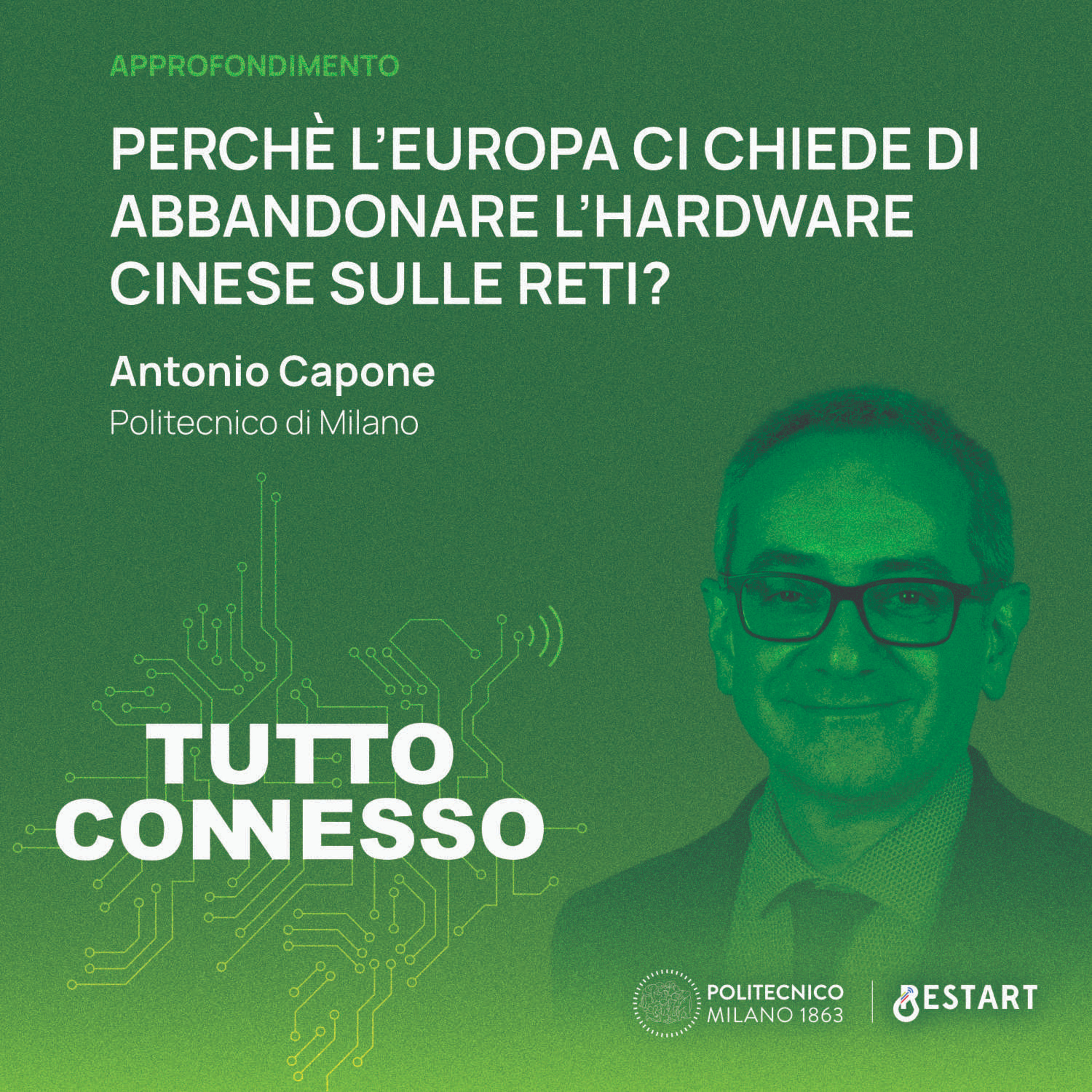Perché l'Europa ci chiede di abbandonare l'hardware sulle reti cinesi? Con Antonio Capone e Luca dell'Anna
