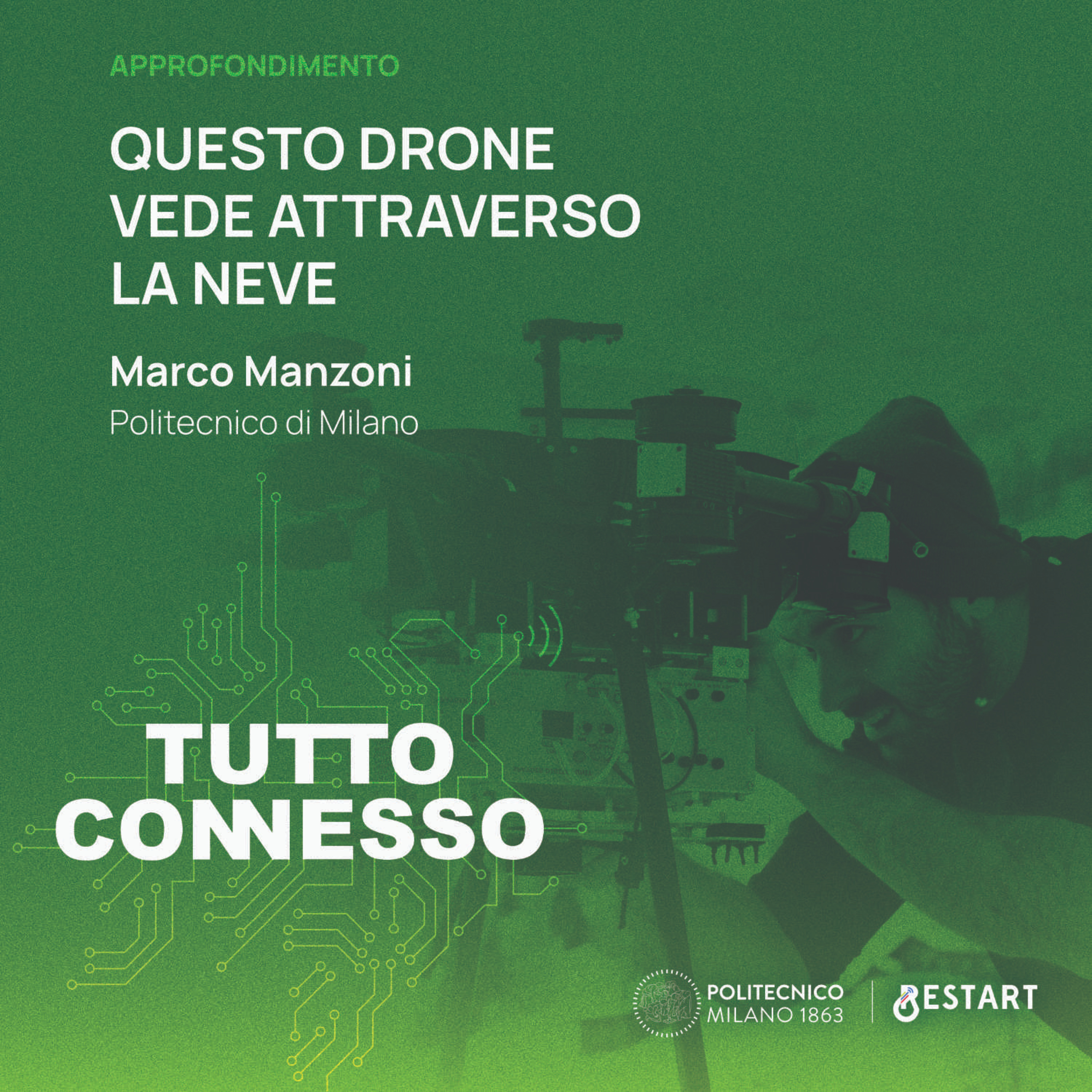Questo drone vede attraverso la neve · Con Marco Manzoni