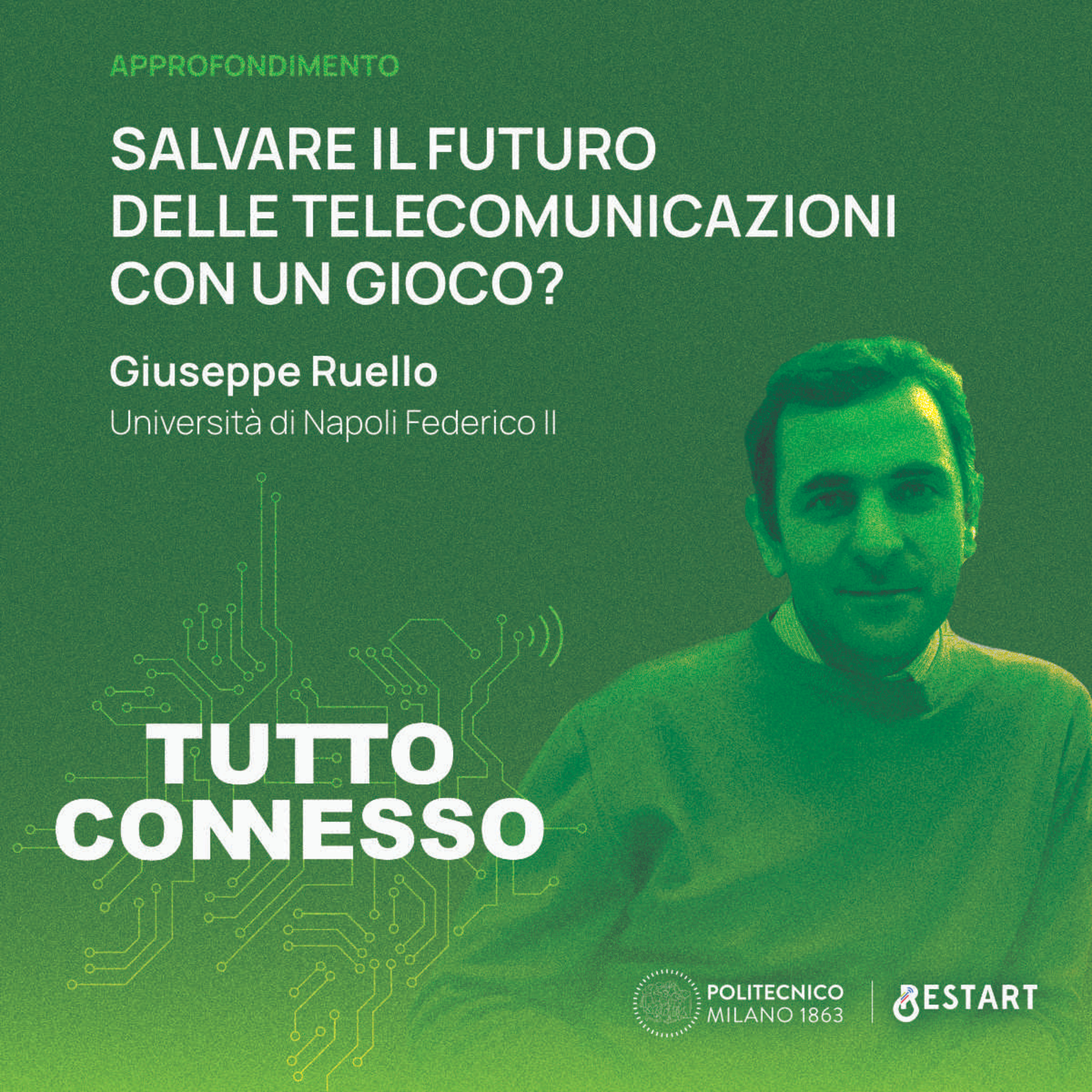 Salvare il futuro delle telecomunicazioni con un gioco? Con Giuseppe Ruello