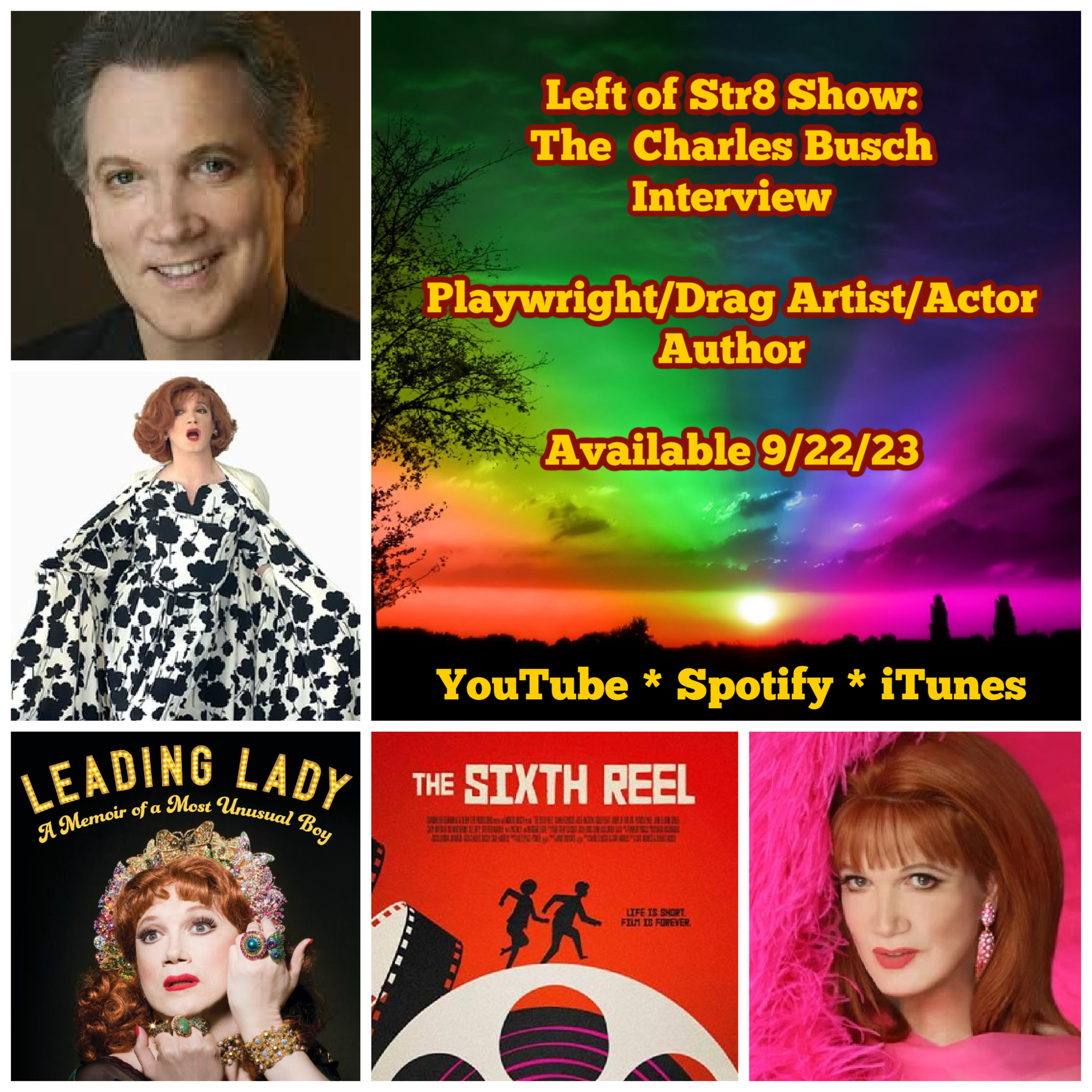 Left of Str8 Show: The Charles Busch Interview Legend of Drag, Theatre, Film and now Author episode artwork