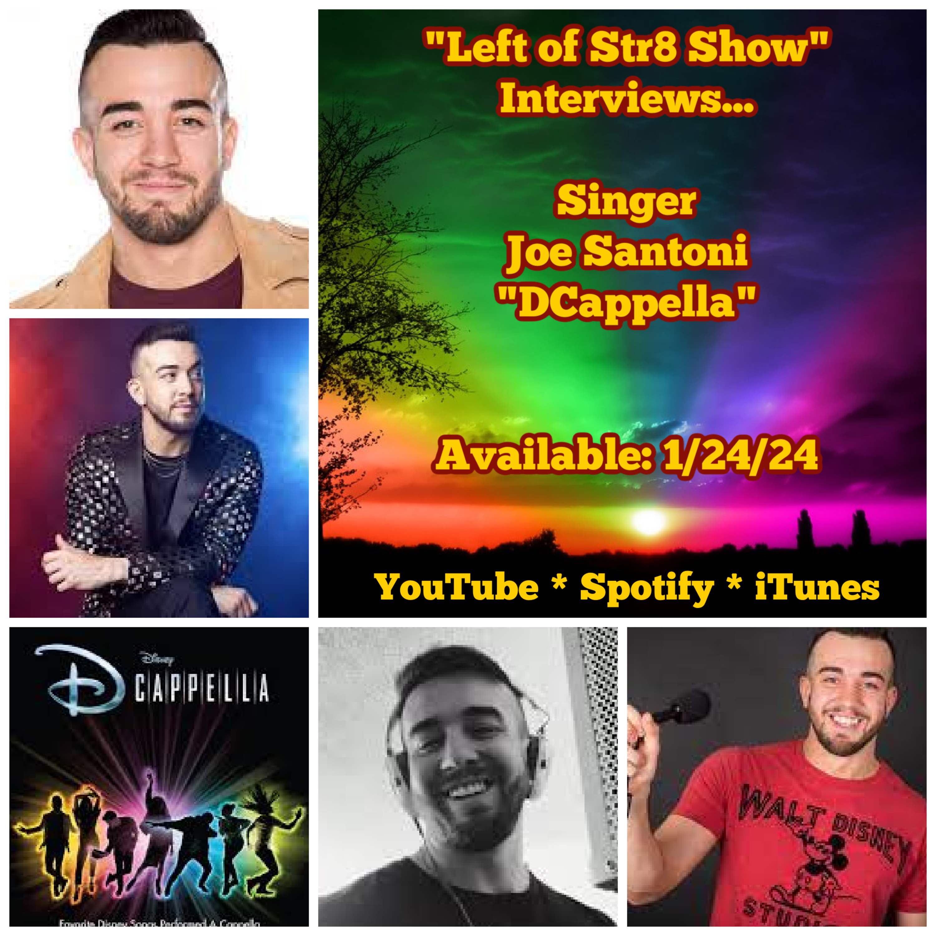 Singer and Voiceover Artist, Part of Disney's DCappella, Joe Santoni is on Left of Str8 Interviews episode artwork
