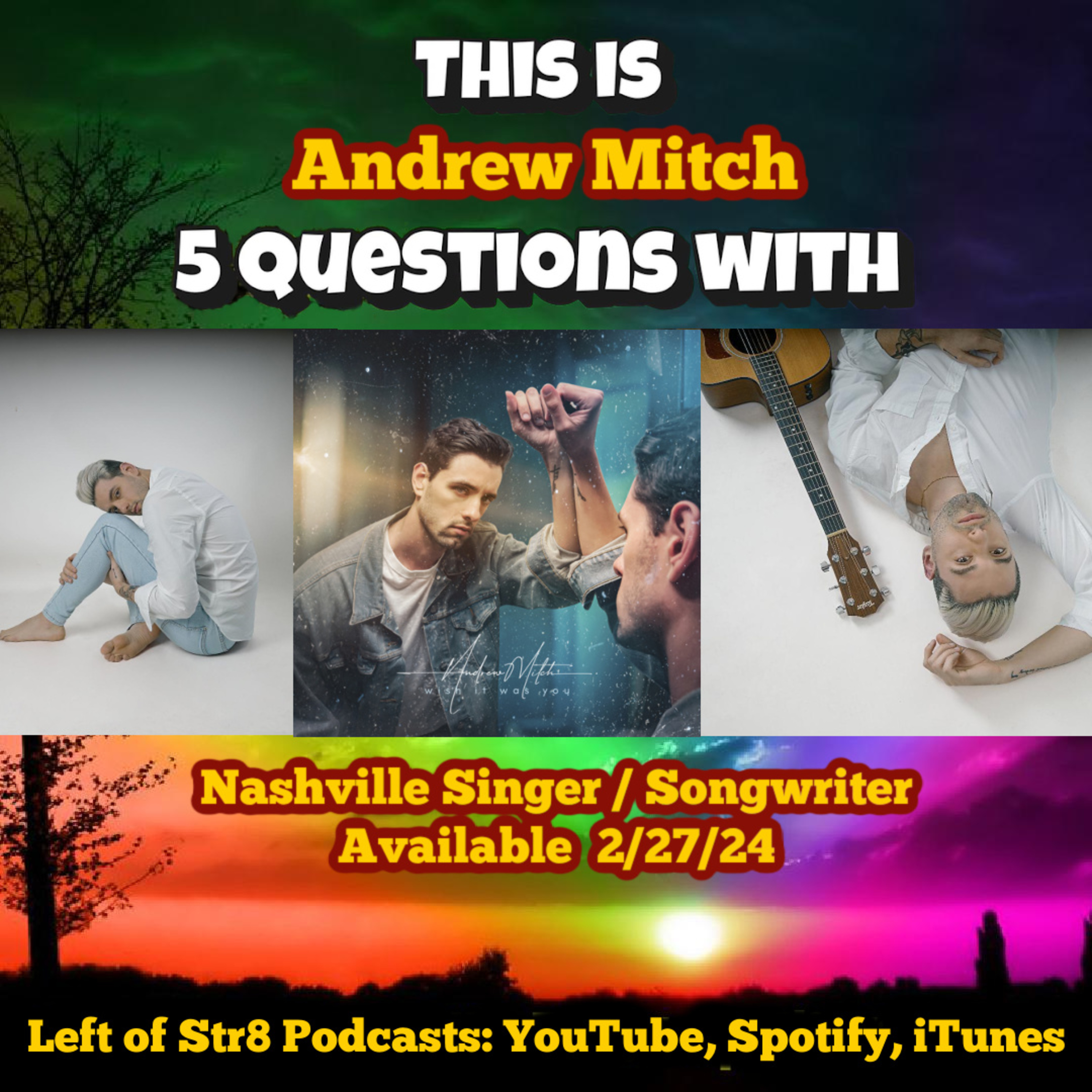 Andrew Mitch Answers New and Best of 5 Questions With Stewart Taylor and Brandon Stansell episode artwork