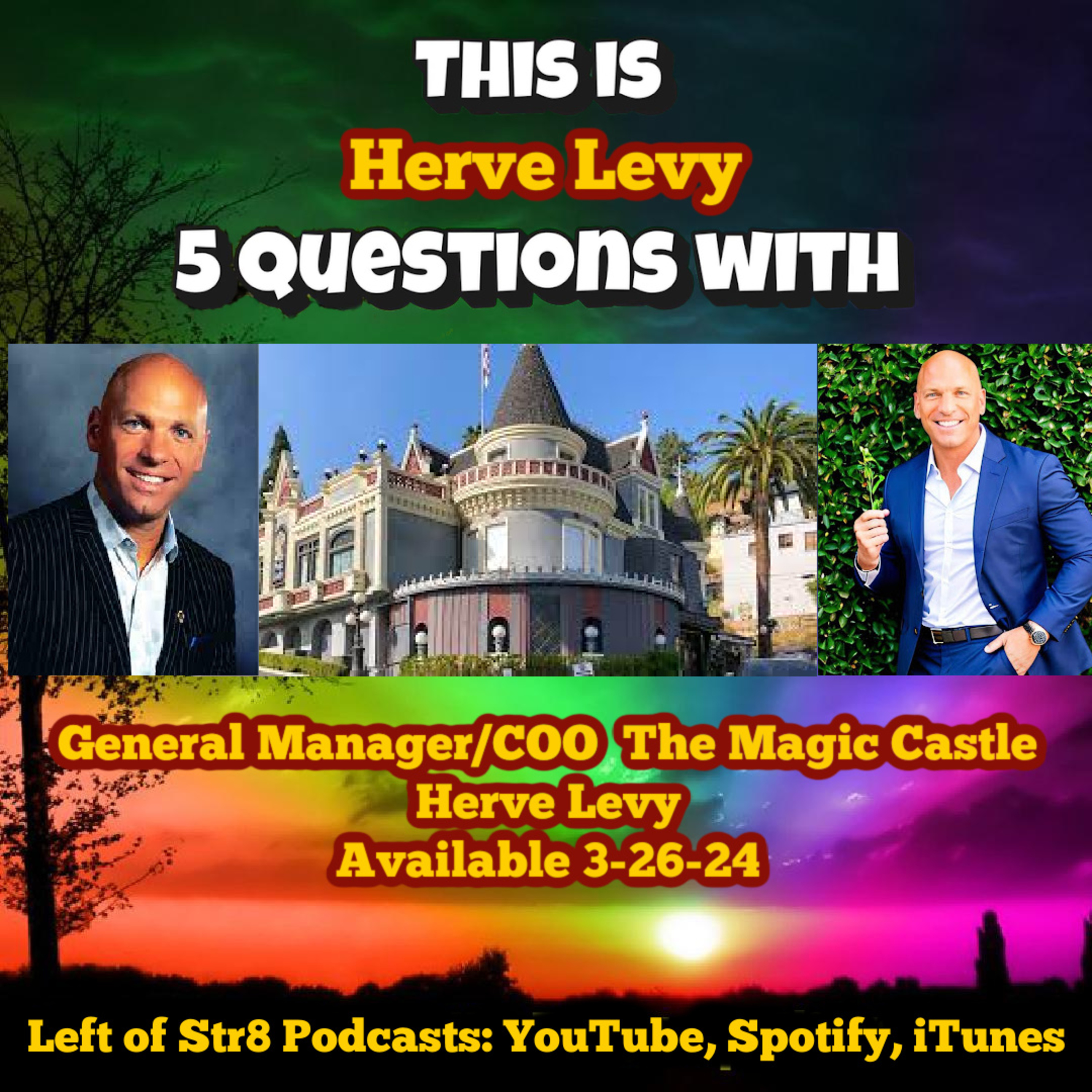 Singer Lupe Dragon and Magic Castle GM Herve Levy Answer 5 More Questions! episode artwork