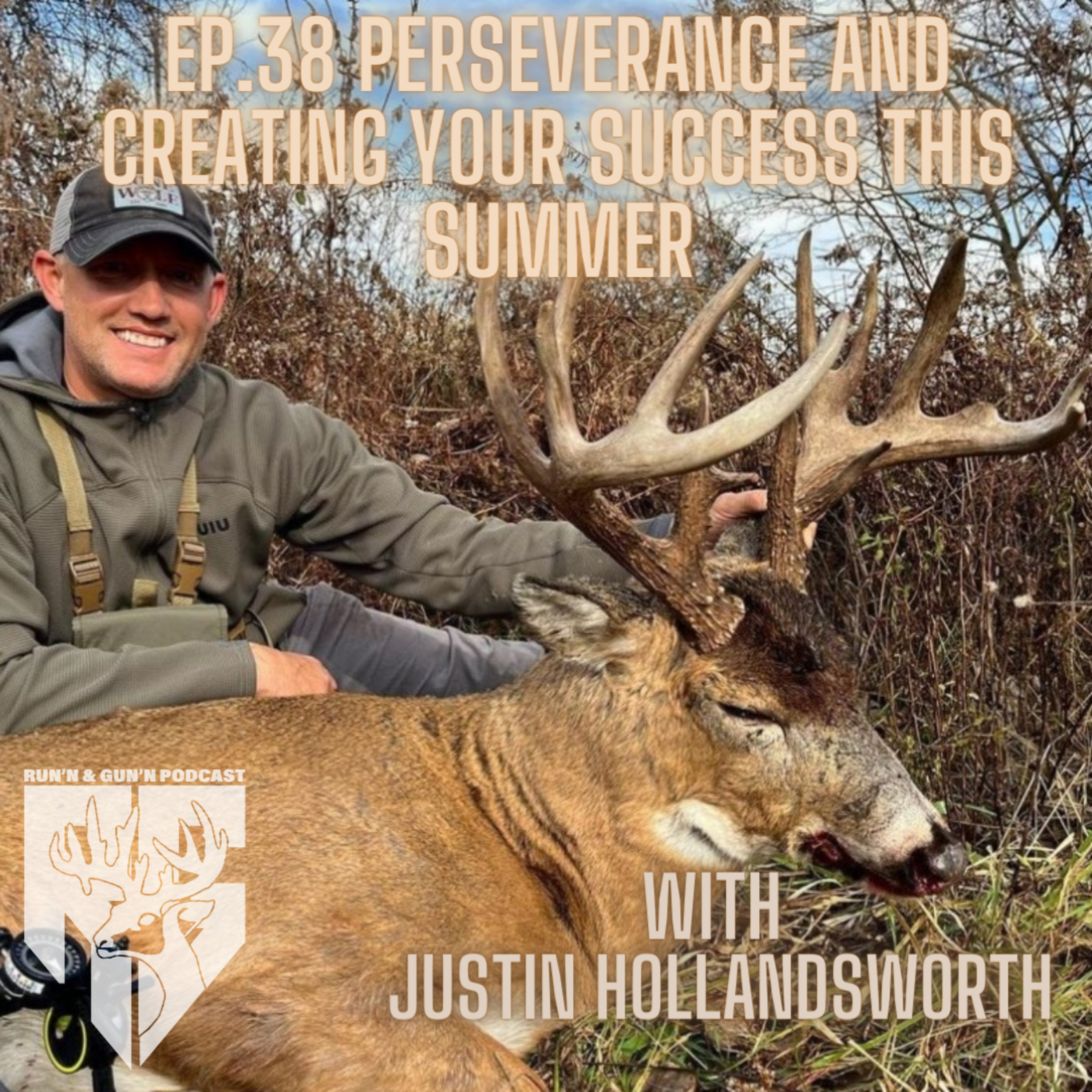 EP#38 Perseverance and Creating your Success this Summer with Justin Hollandsworth episode artwork