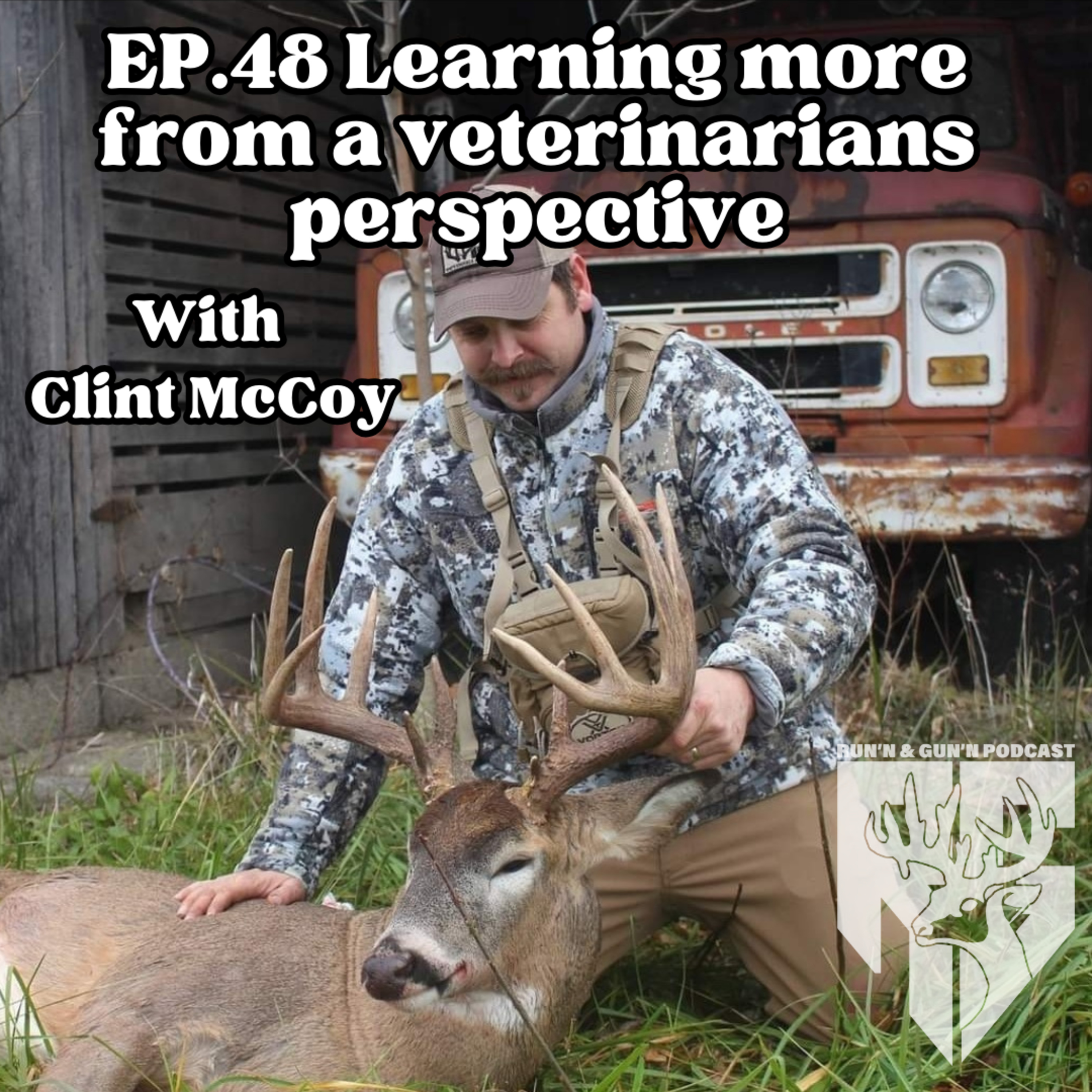 EP#48 Learning more from a Veterinarians perspective With Clint McCoy episode artwork