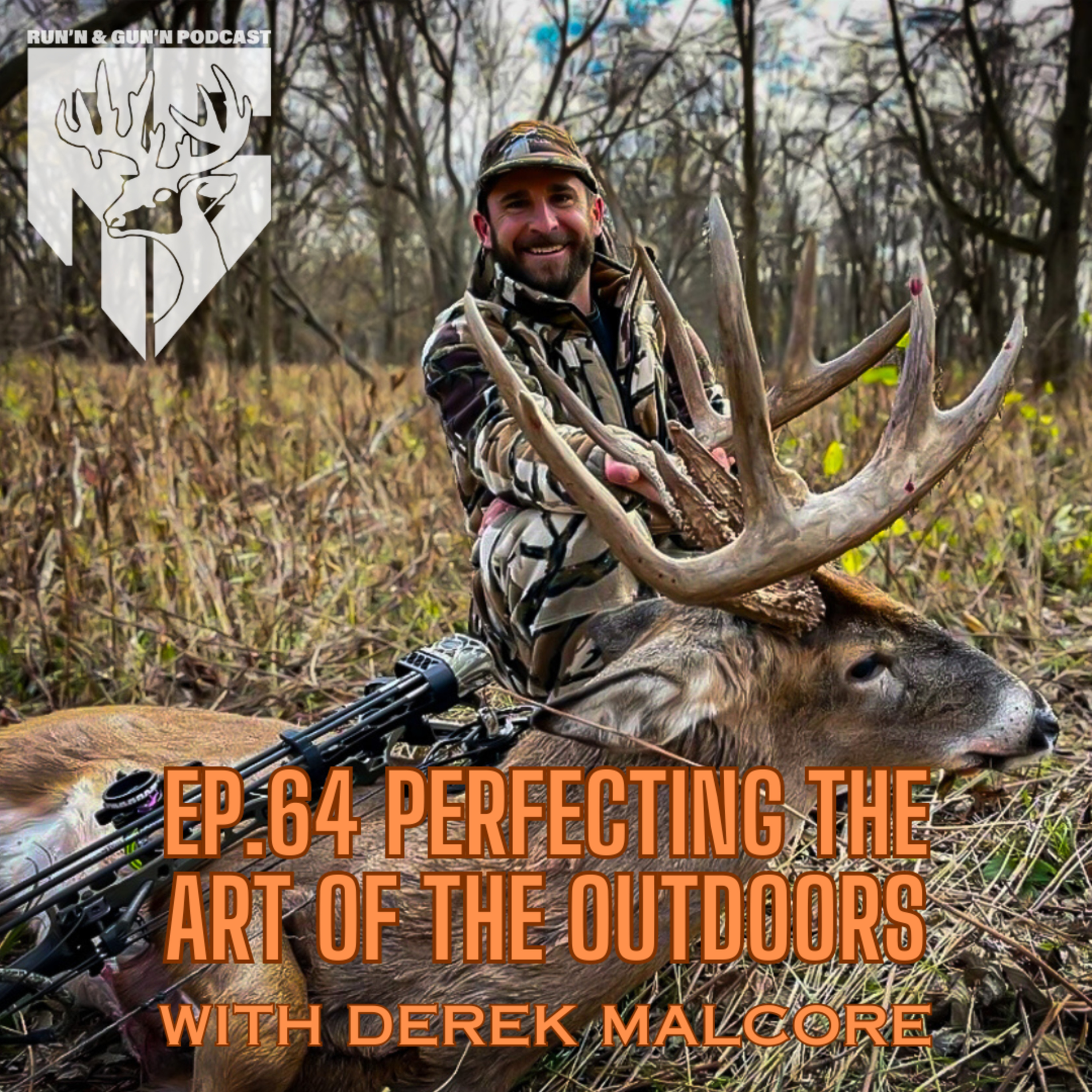 EP#64 Perfecting the art of the outdoors with Derek Malcore episode artwork