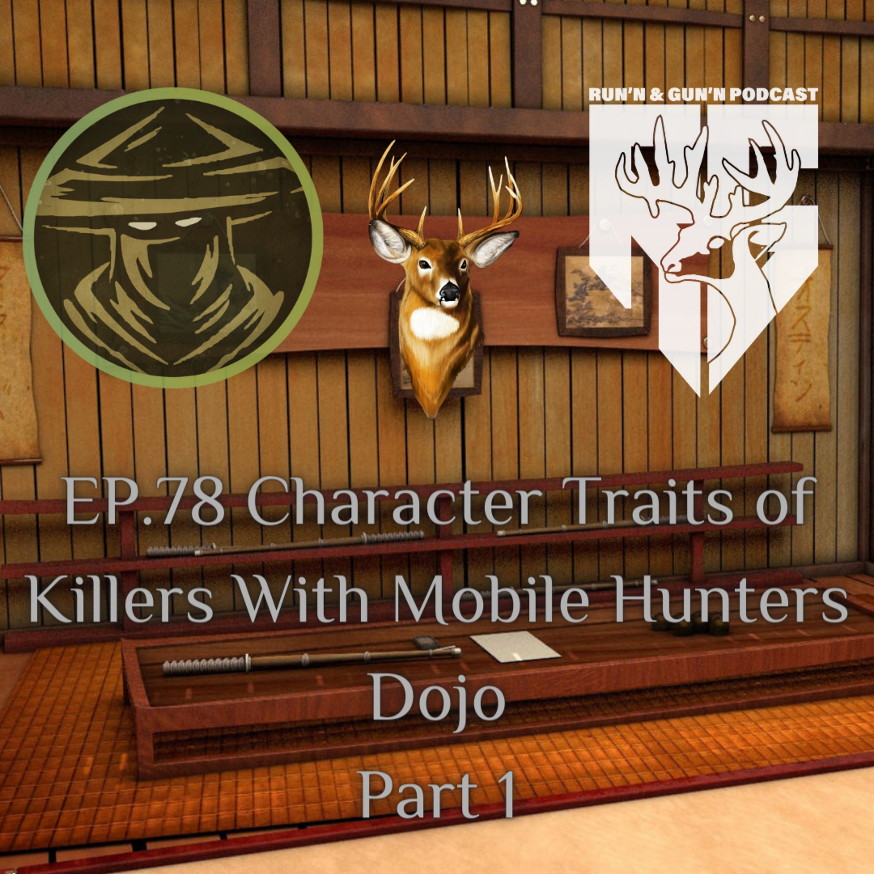 EP#78 Character Traits of Killers with Mobile Hunters Dojo (Part 1) episode artwork