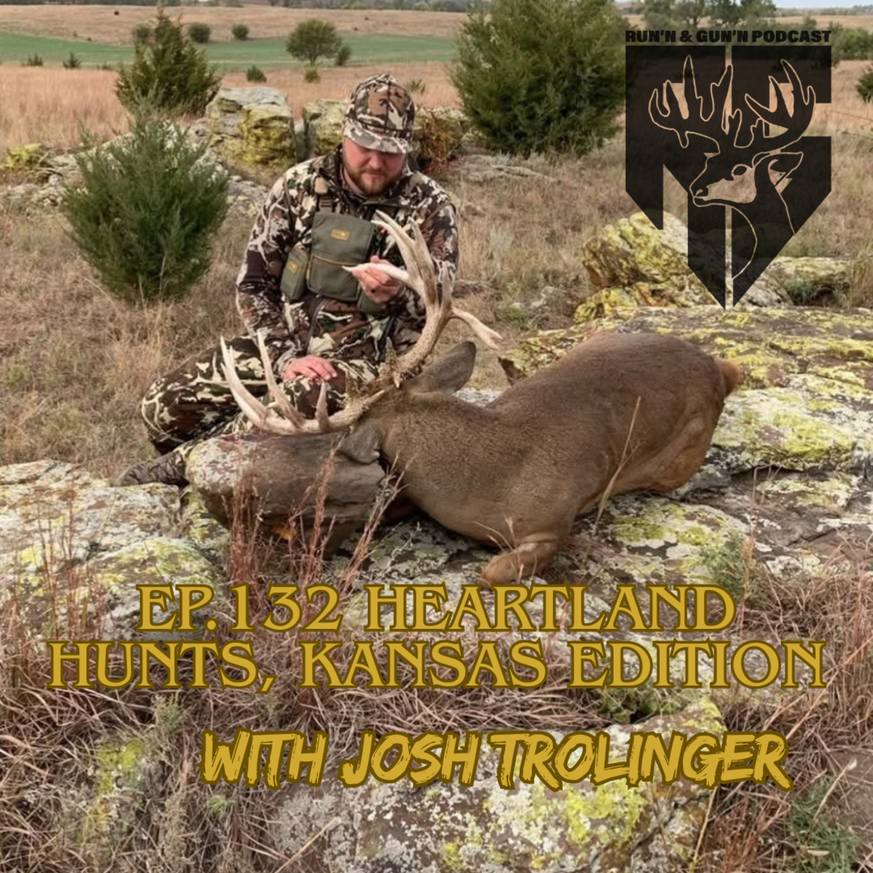 EP#132 Heartland Hunts, Kansas Edition with Josh Trolinger