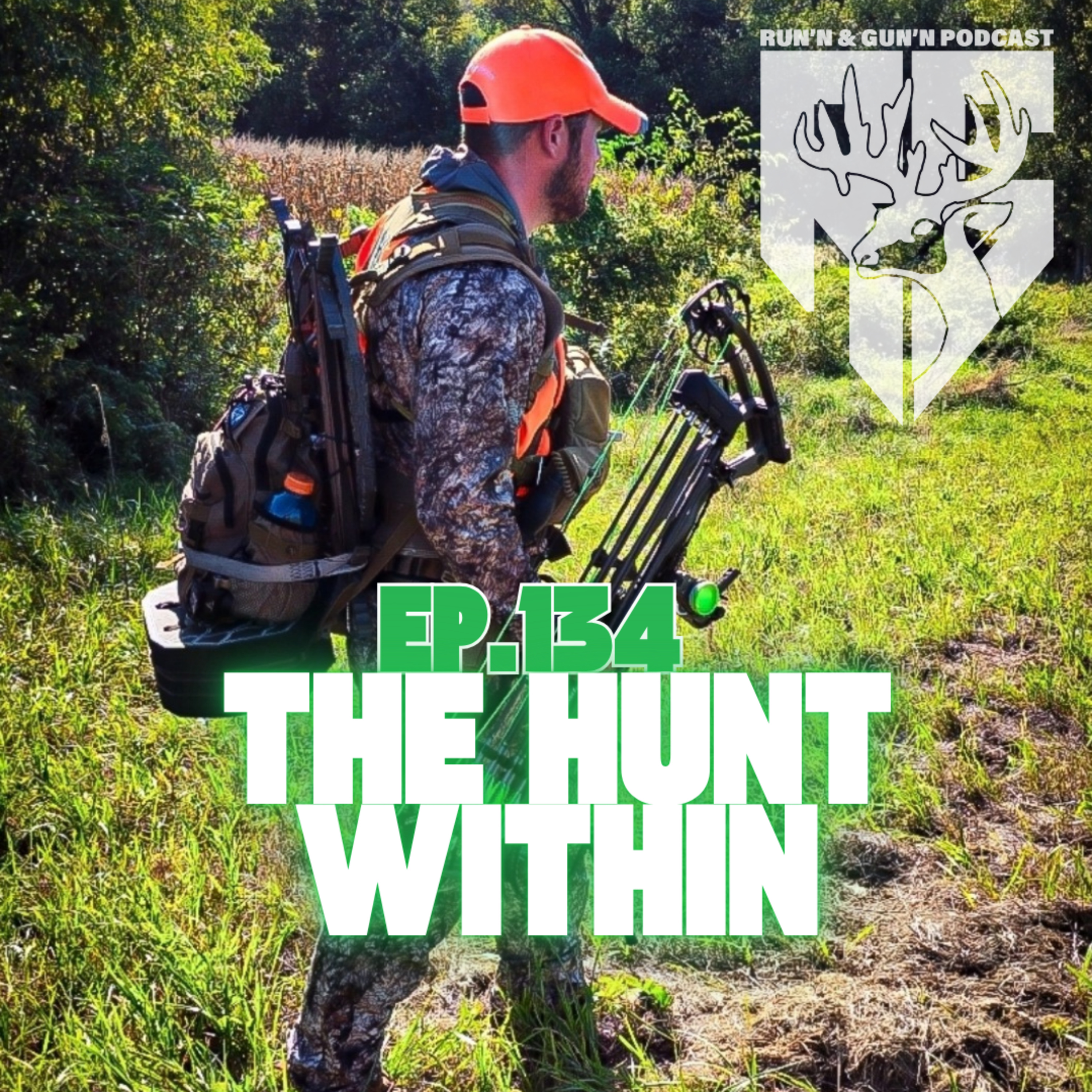 EP#134 The Hunt Within
