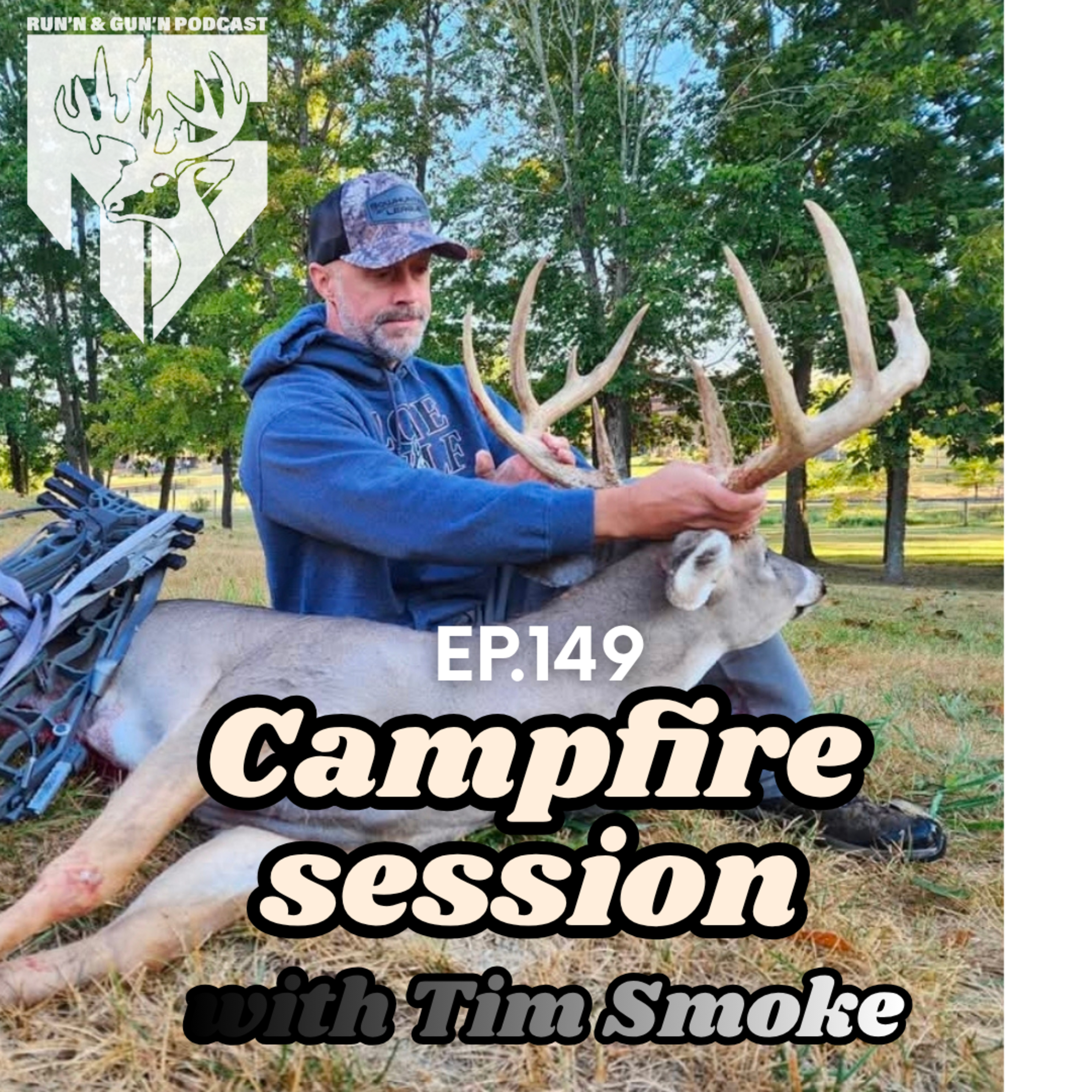 EP#149 Campfire session with Tim Smoke