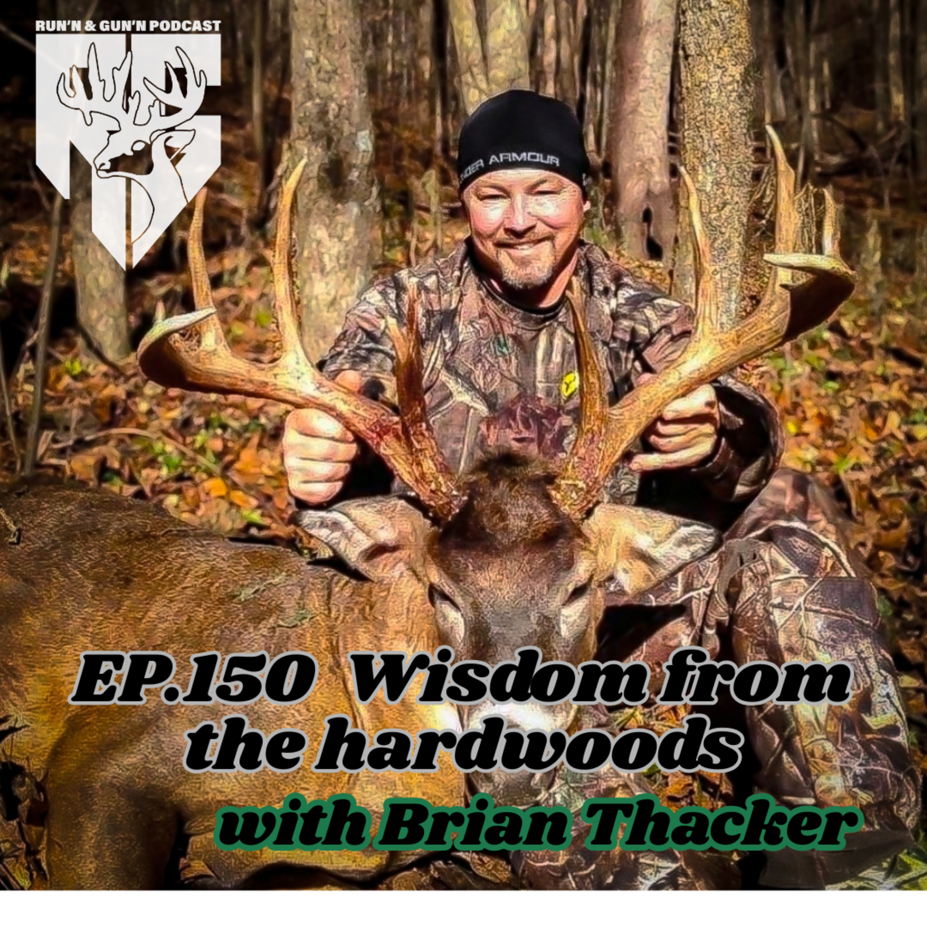 EP#150 Wisdom from the hardwoods with Brian Thacker episode artwork