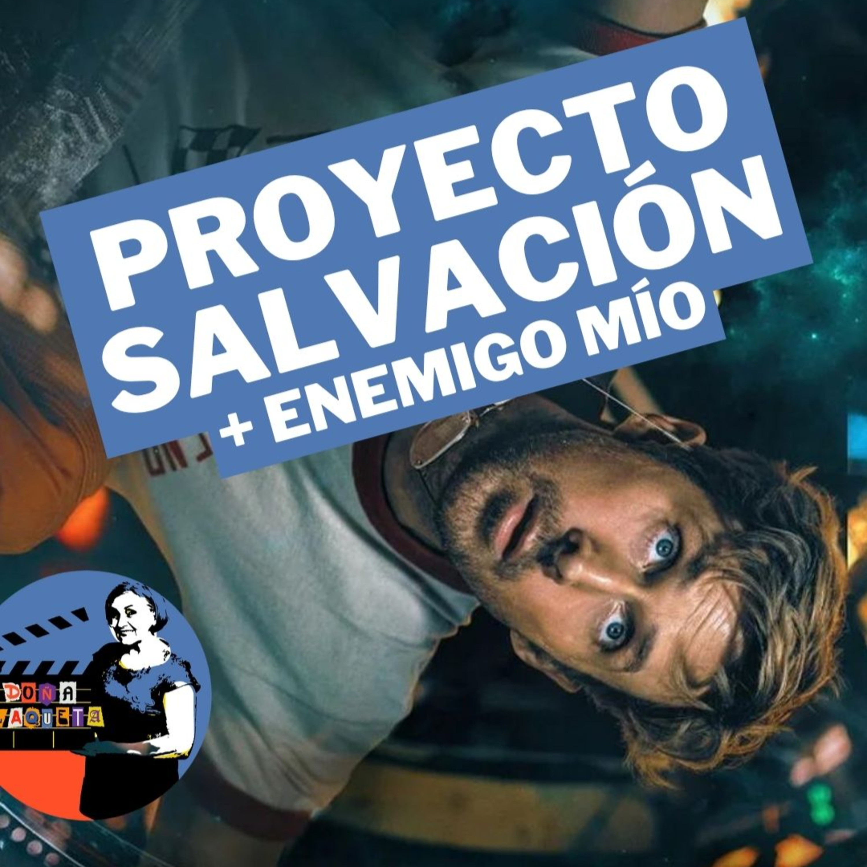 DC 03X11 | Proyecto Salvación + Enemigo Mío episode artwork