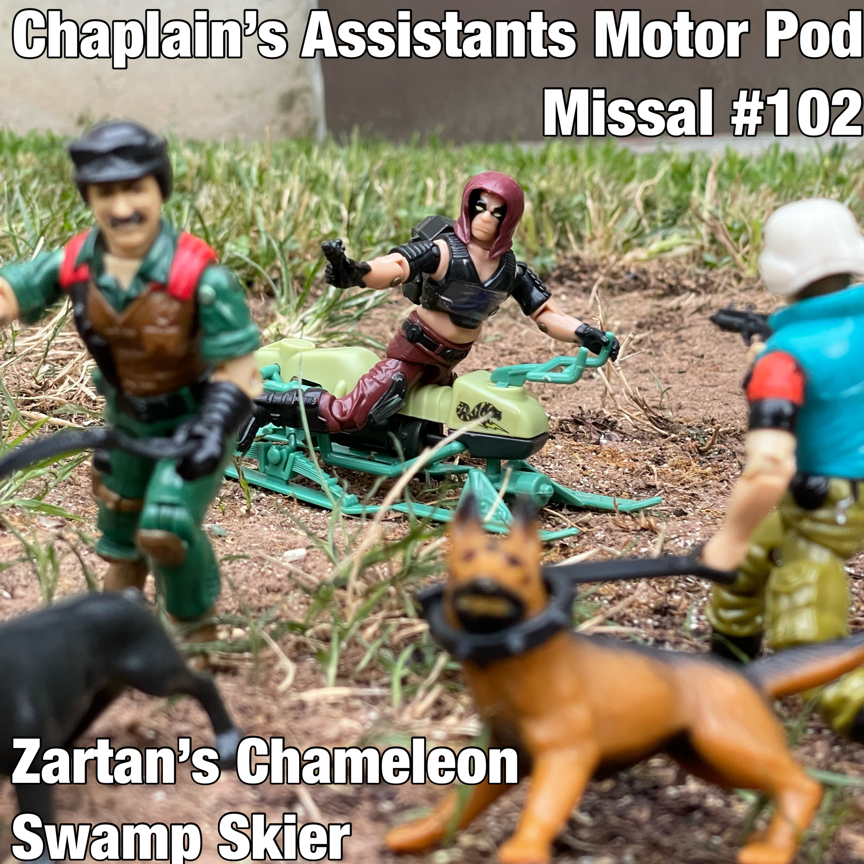 Zartan's Swamp Skier (Chameleon should've been called a Cricket?)