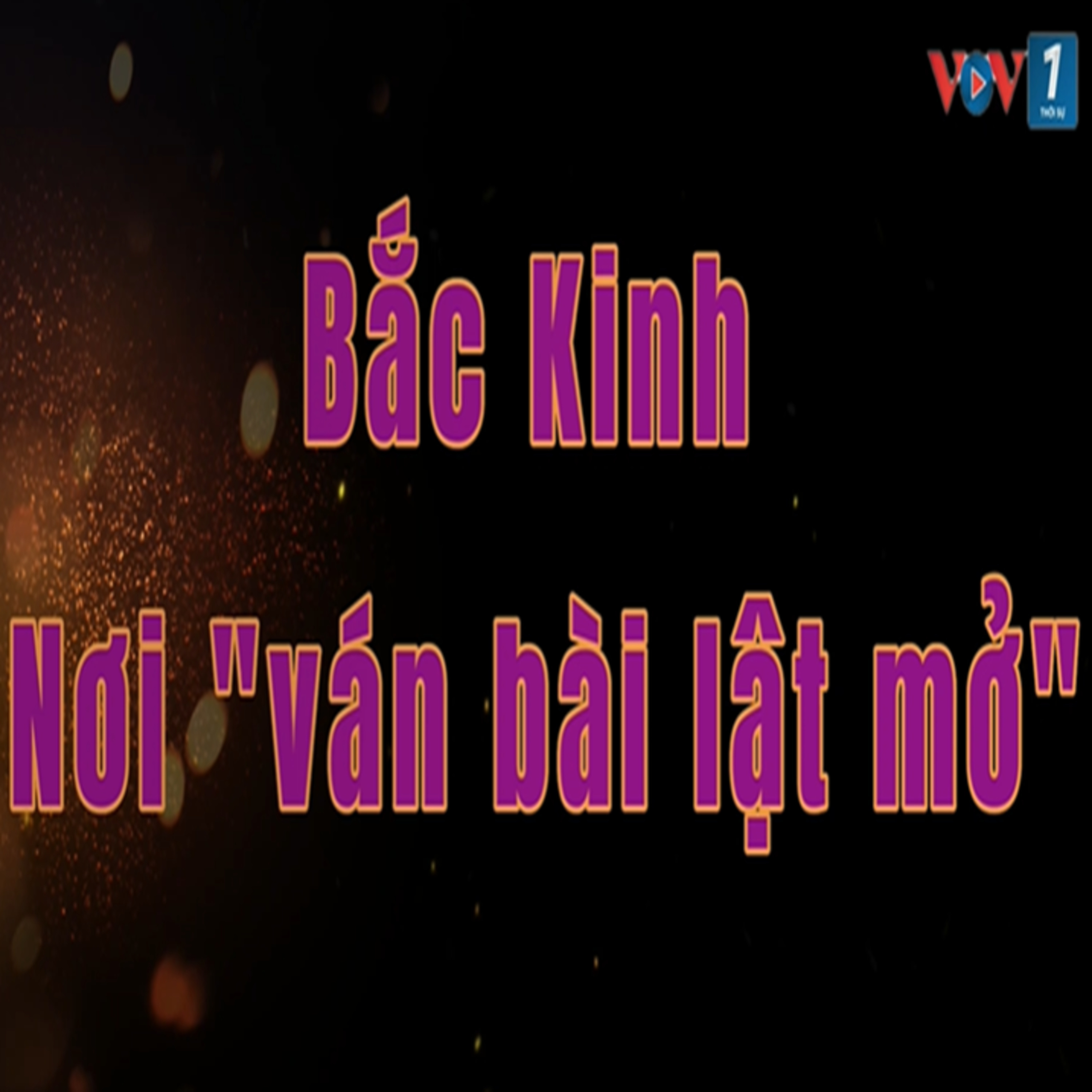 Câu chuyện quốc tế - Bắc Kinh – nơi “ván bài lật mở” episode artwork