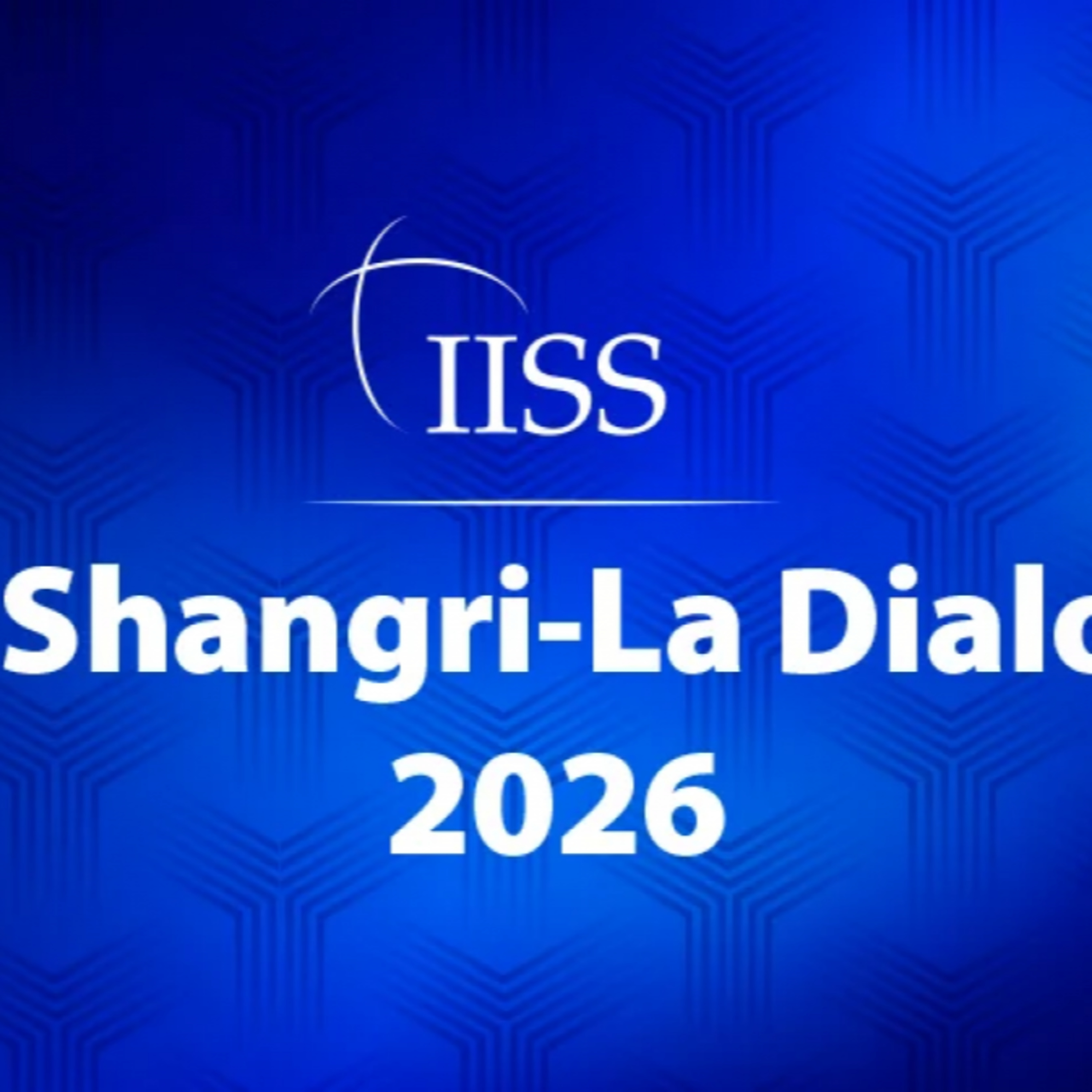 Vấn đề quốc tế - “Sức nóng” của Đối thoại Shangri-La 2026 episode artwork