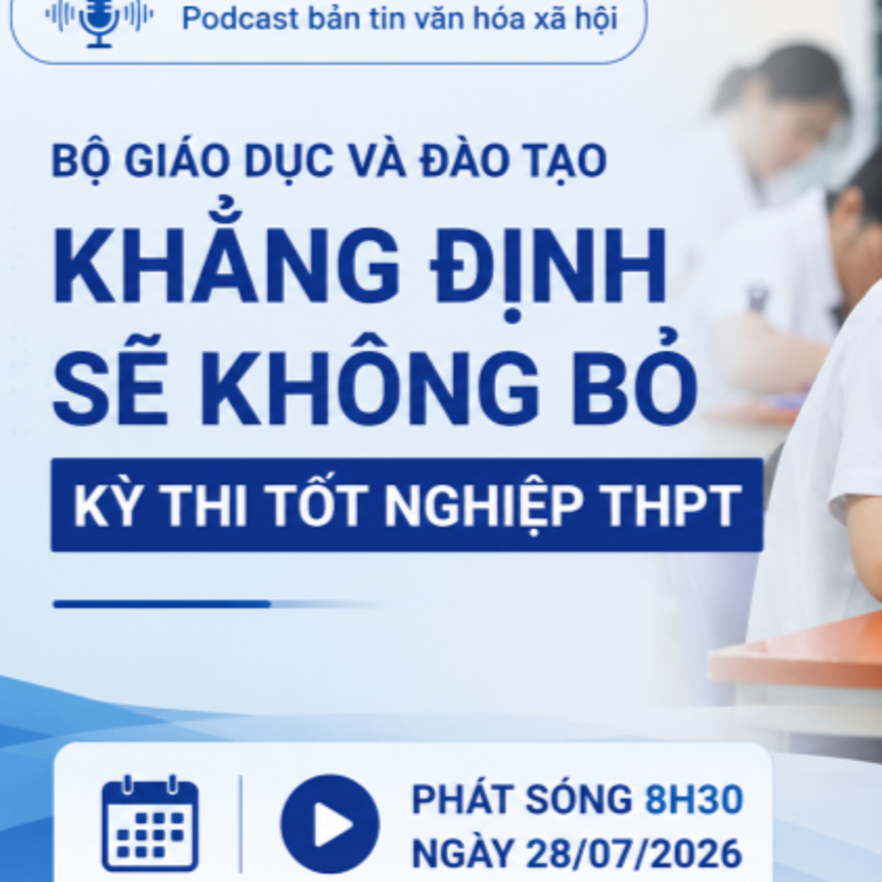 Bản tin Văn hóa - Xã hội ngày 28/07/2026 episode artwork