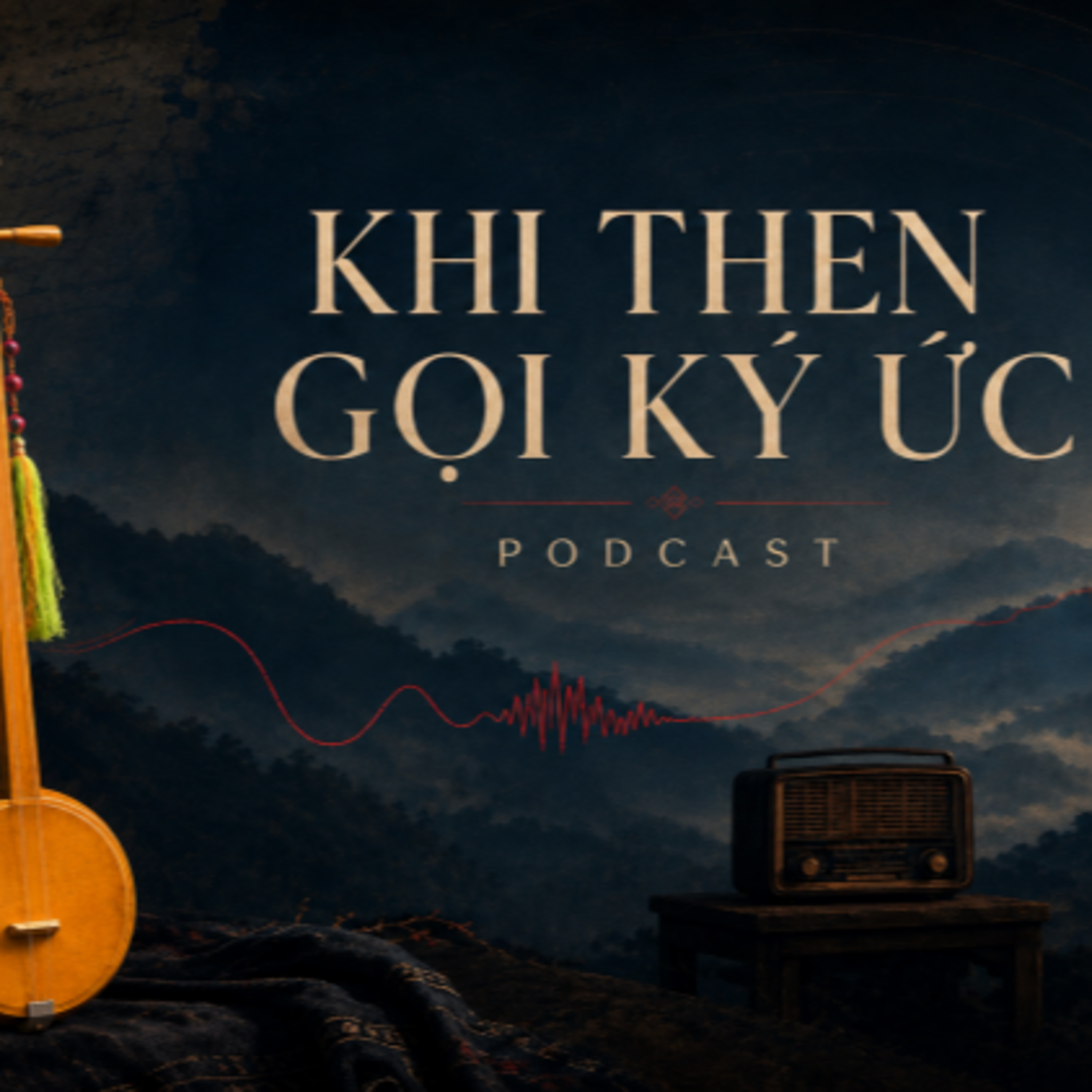 Tiêu điểm - Khi Then gọi ký ức - Mỗi tiếng đàn... một con đường trở về
