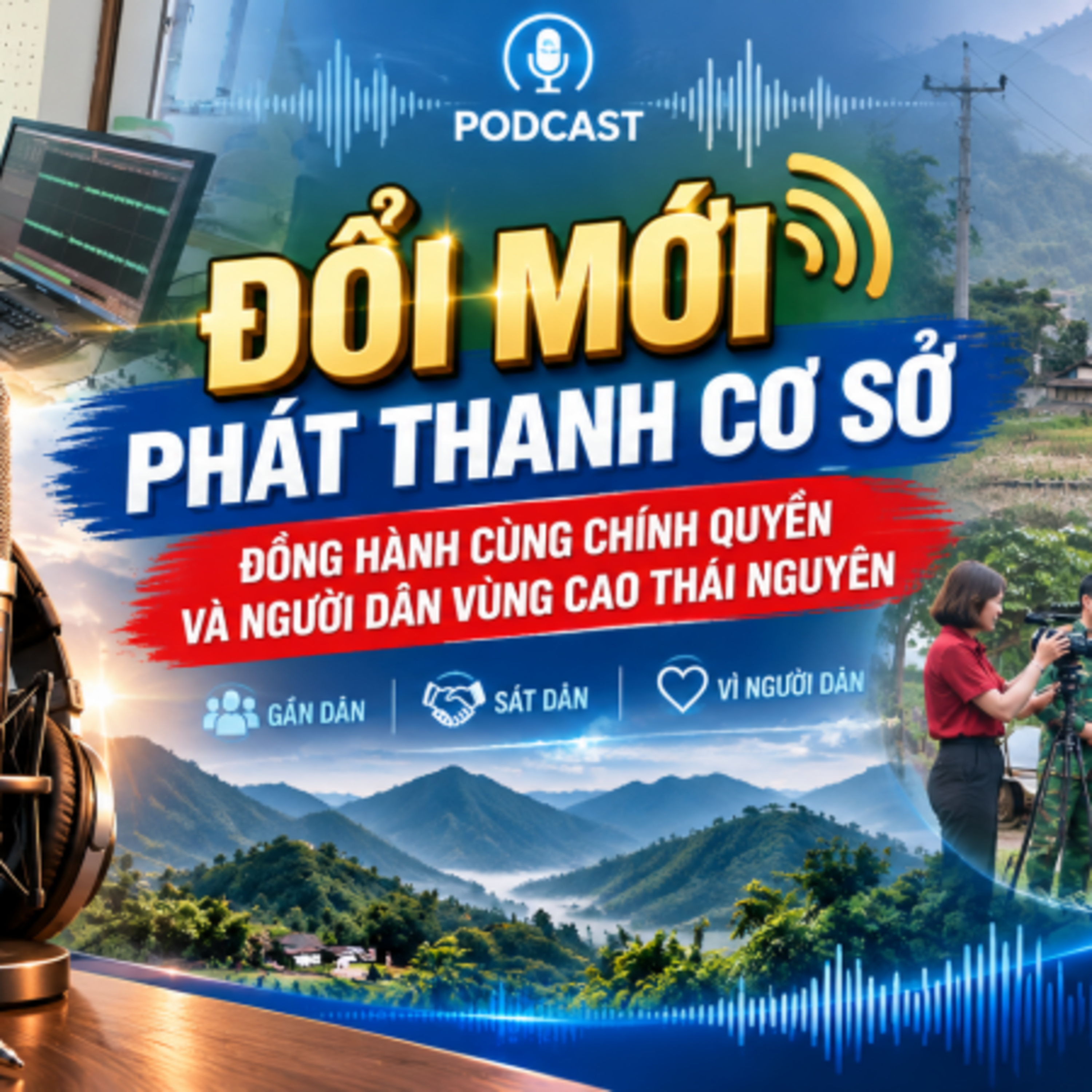 Tiêu điểm - Đổi mới phát thanh cơ sở, đồng hành cùng chính quyền và người dân vùng cao Thái Nguyên episode artwork