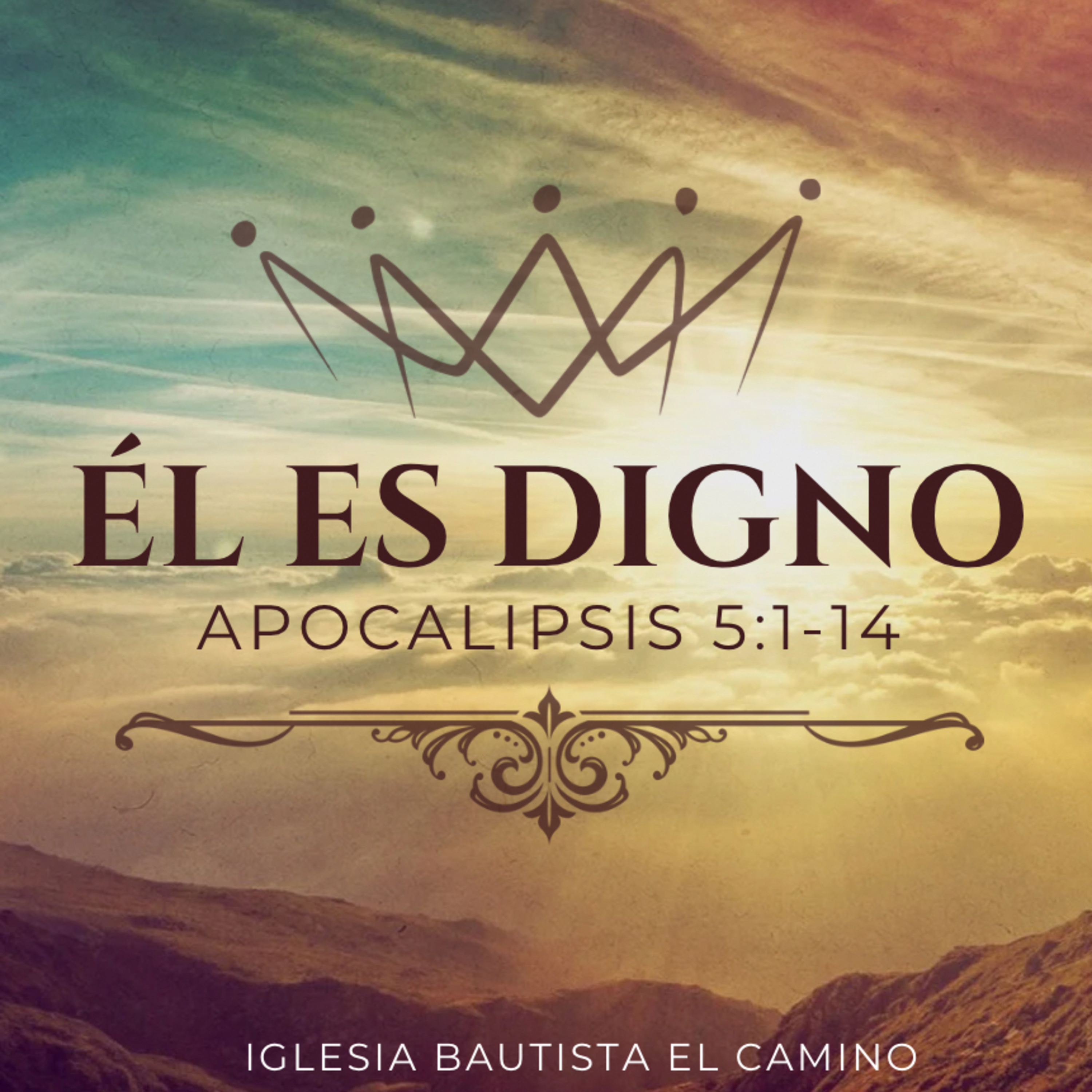 Él es Digno | Apocalipsis 5:1-14 | Domingo 19 de Enero de 2025 episode artwork