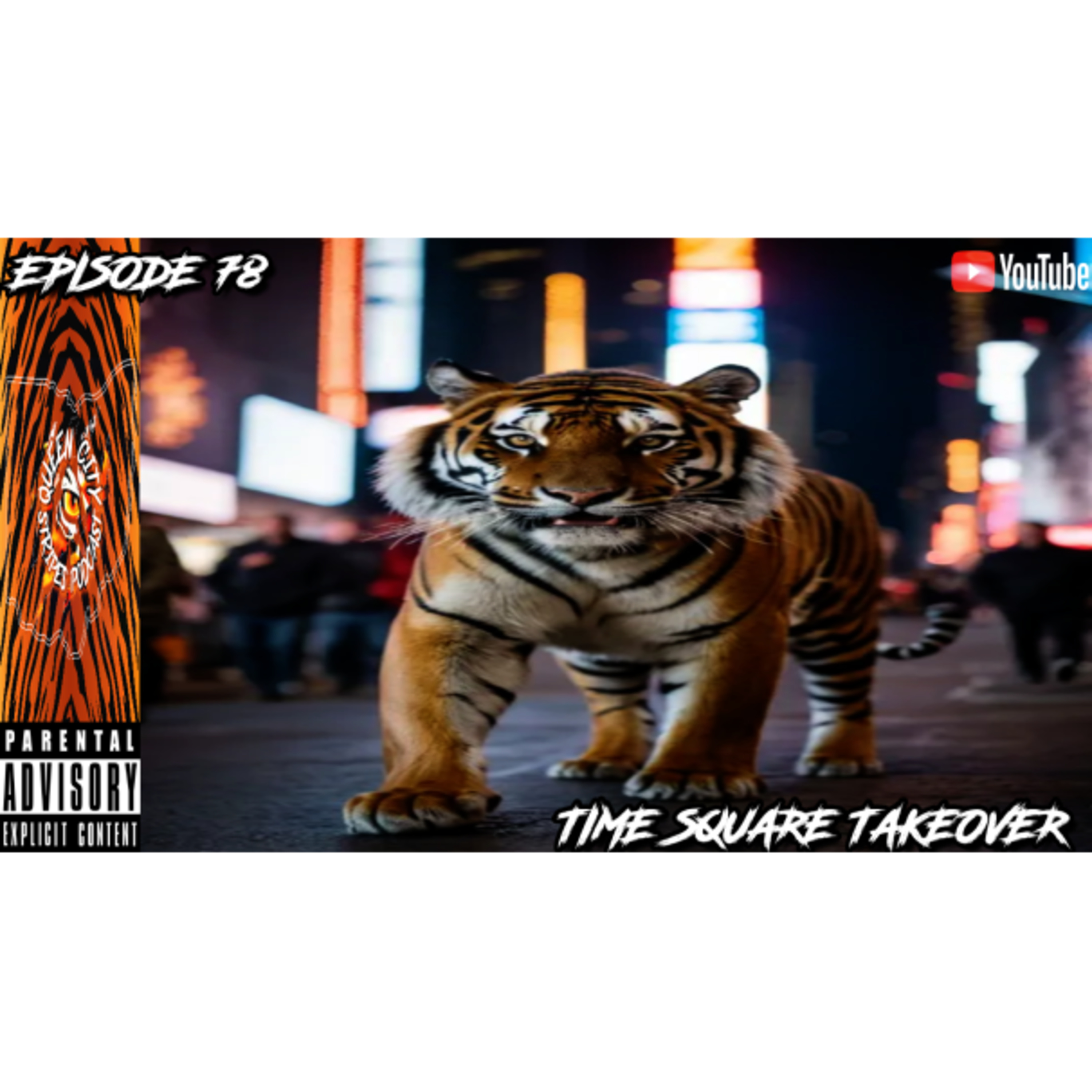 Episode 78: TIME SQUARE TAKEOVER