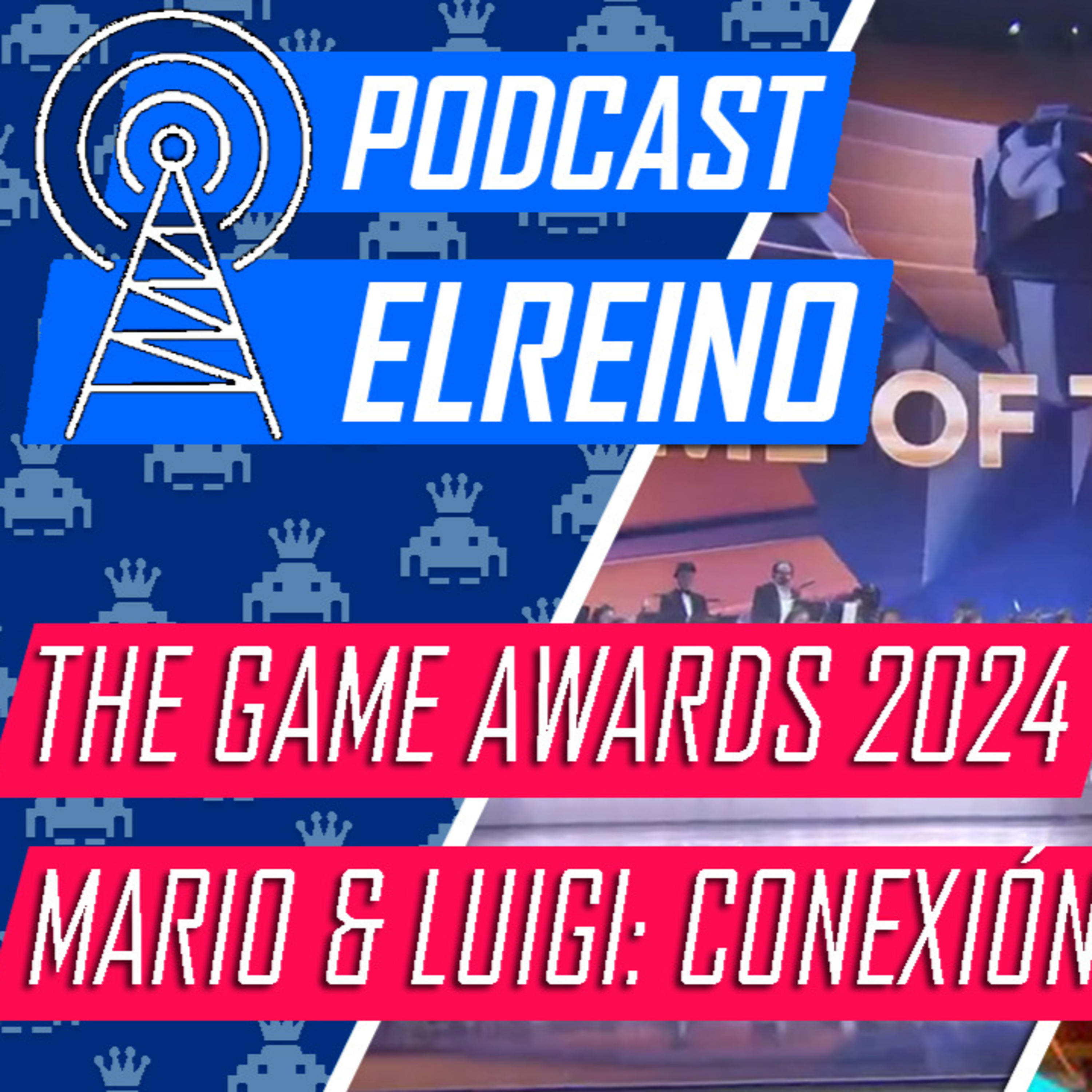 20x07 The Game Awards 2024 y Mario & Luigi: Conexión fraternal episode artwork