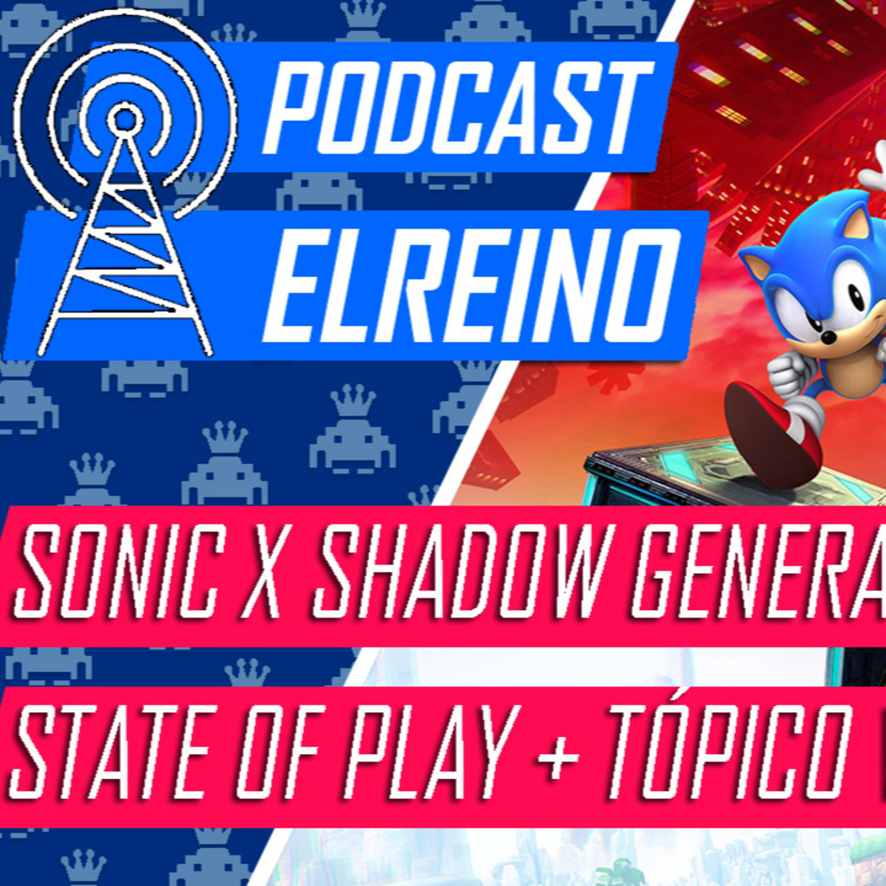 20x10 Sonic X Shadow Generations, State of Play y Tópico de los Videojuegos episode artwork
