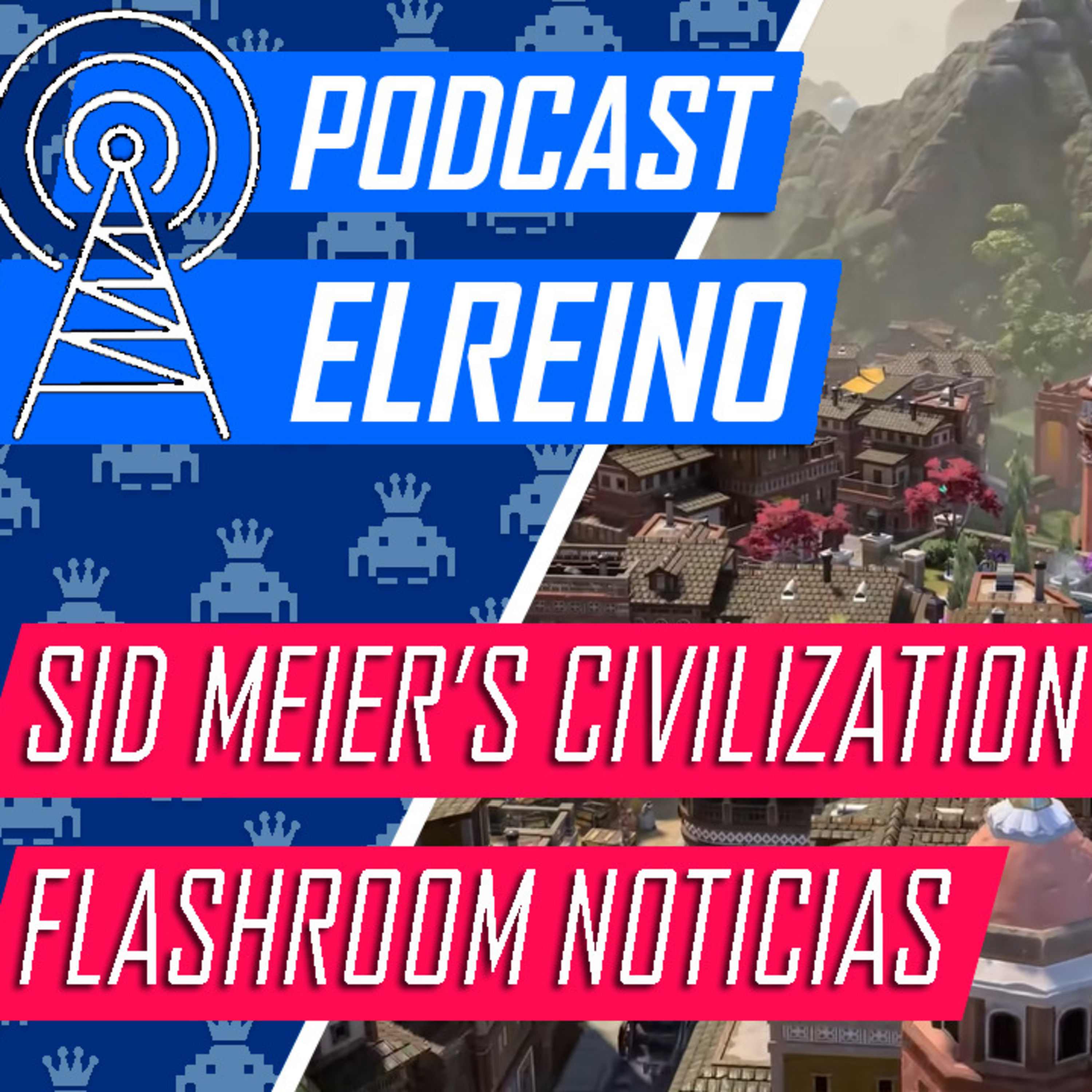 20x12 Civilization VII y Flashroom Noticias episode artwork