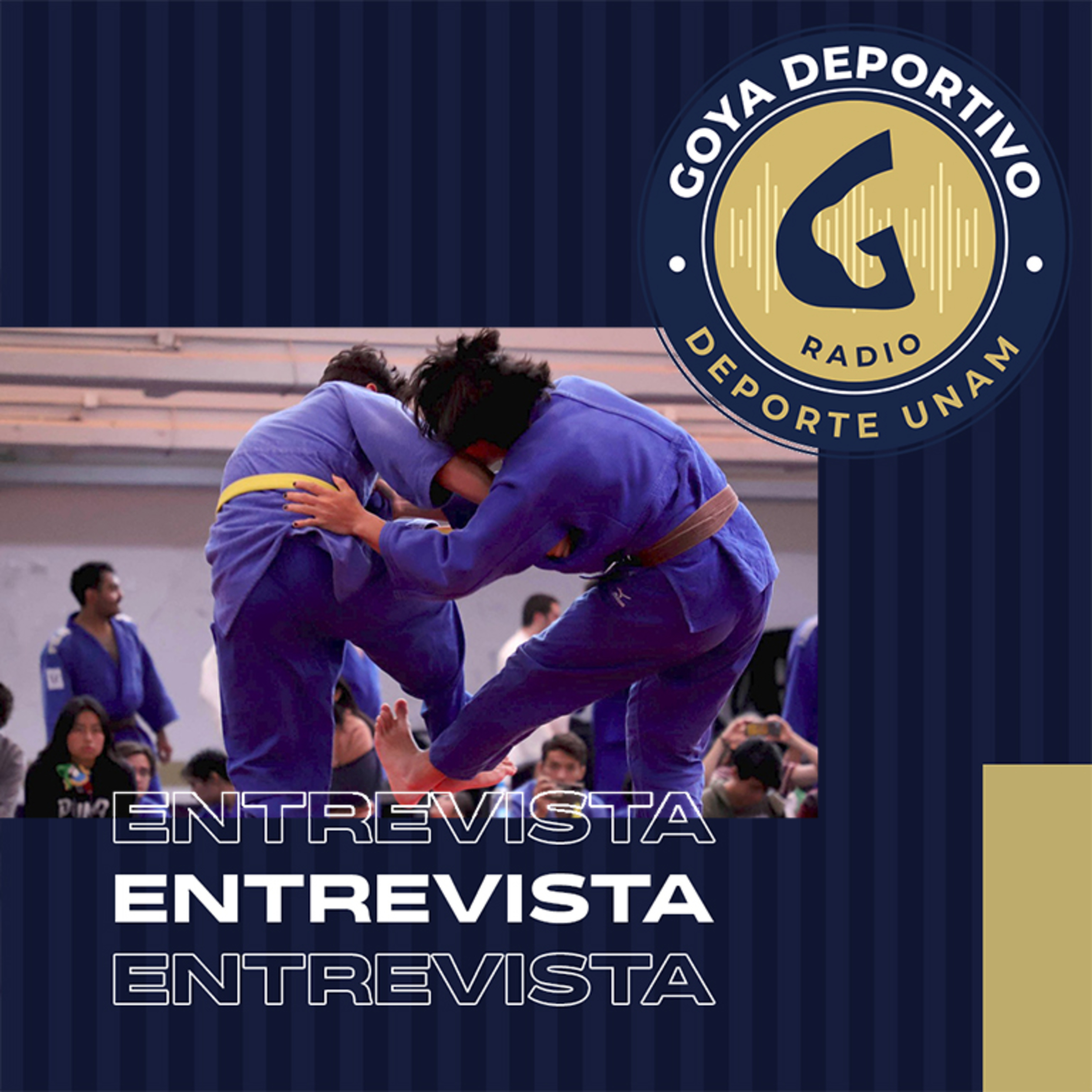 Goya Deportivo: Entrevista Examen Cinta Negra Judo UNAM  episode artwork