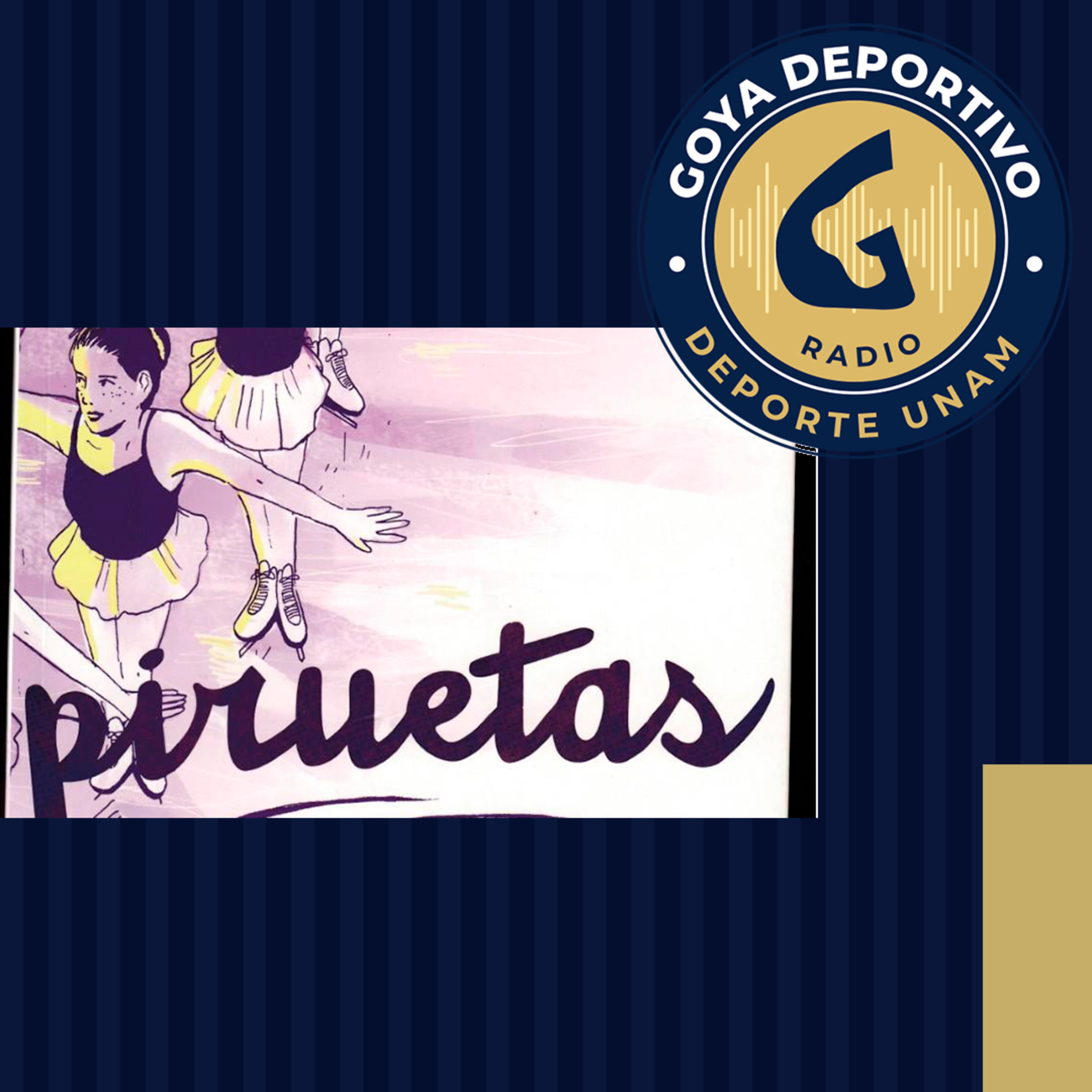 Goya Deportivo: Novela gráfica Piruetas