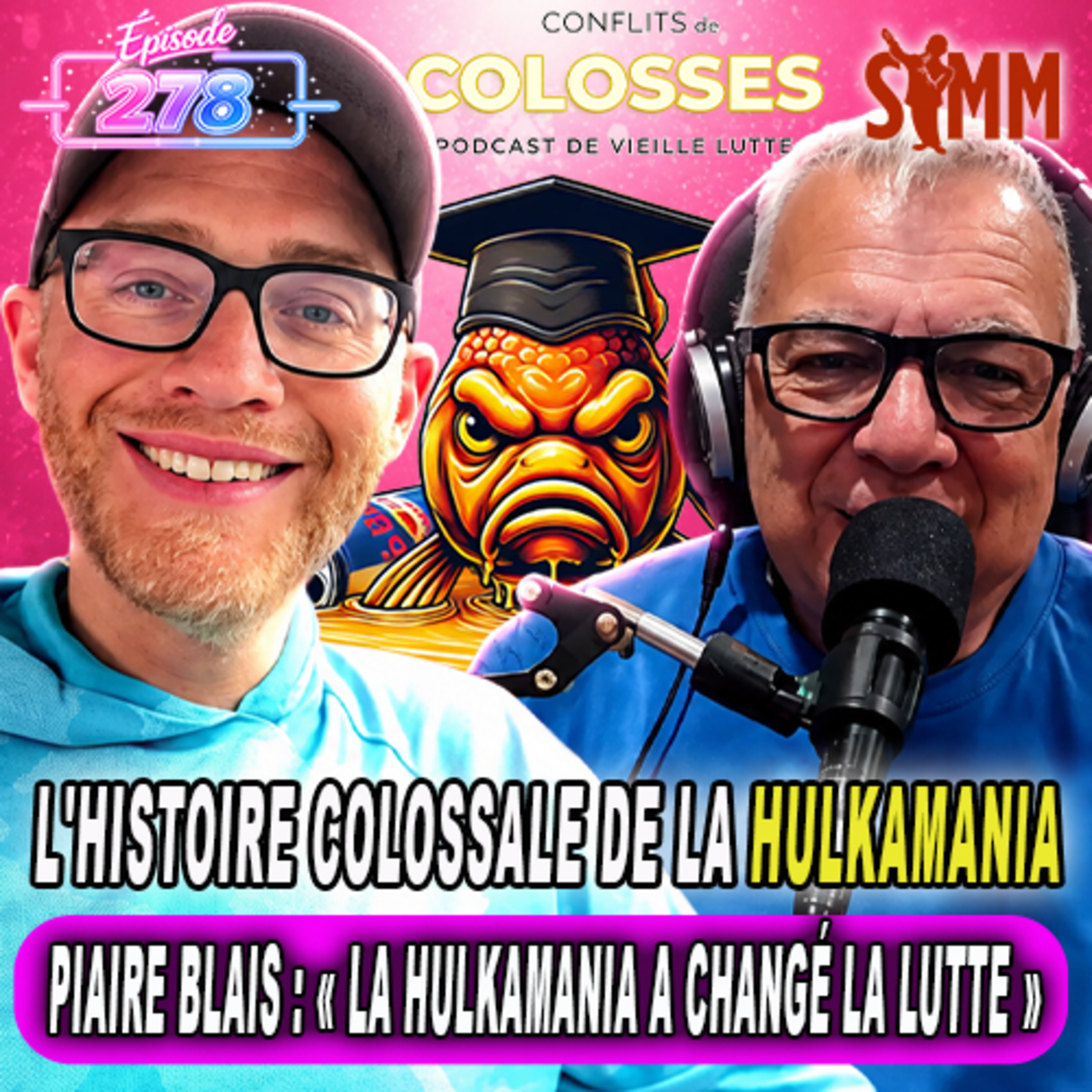 L'histoire colossale de la Hulkamania avec Piaire Blais. episode artwork