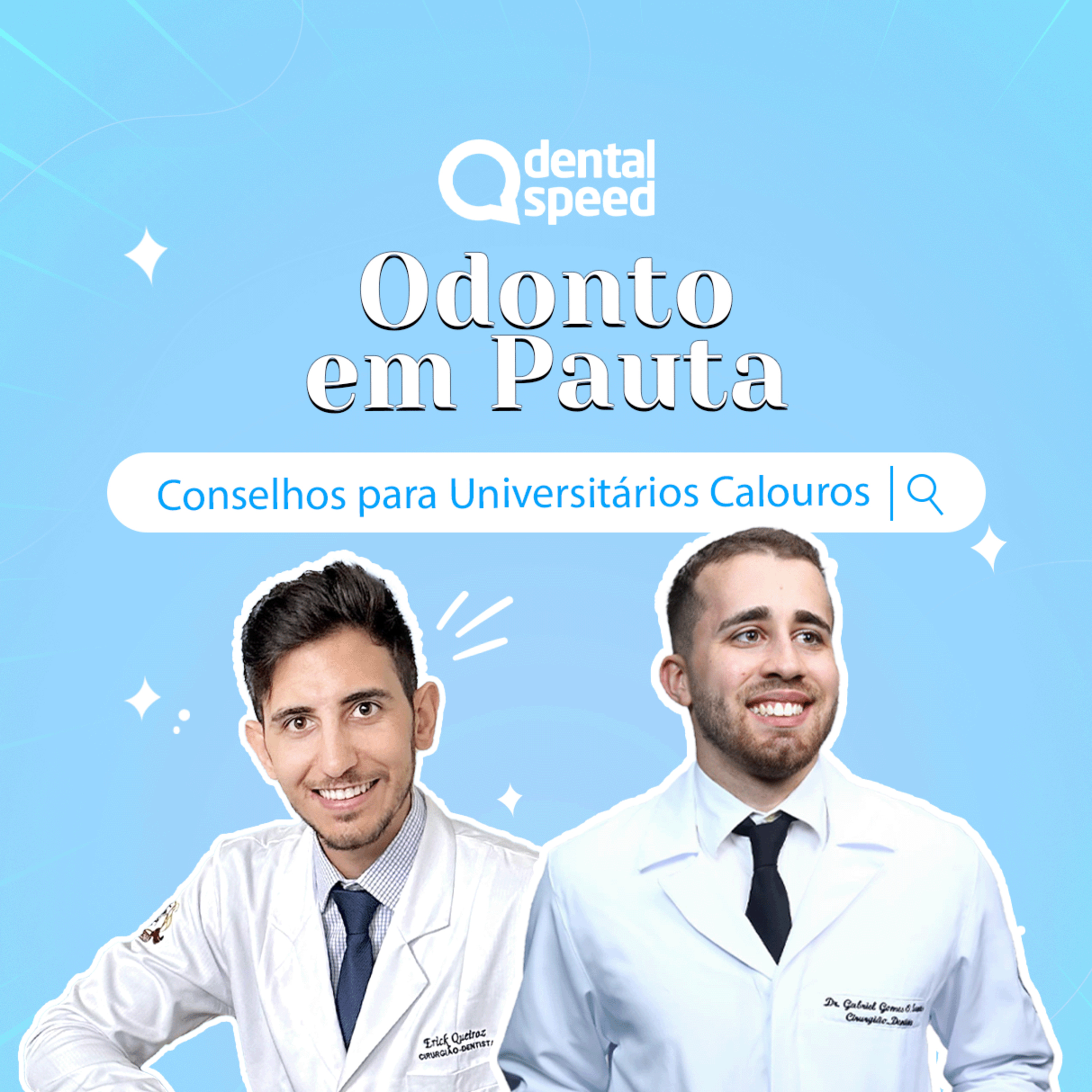 Odonto em Pauta | EP 17: Conselhos para universitários Calouros de Odontologia