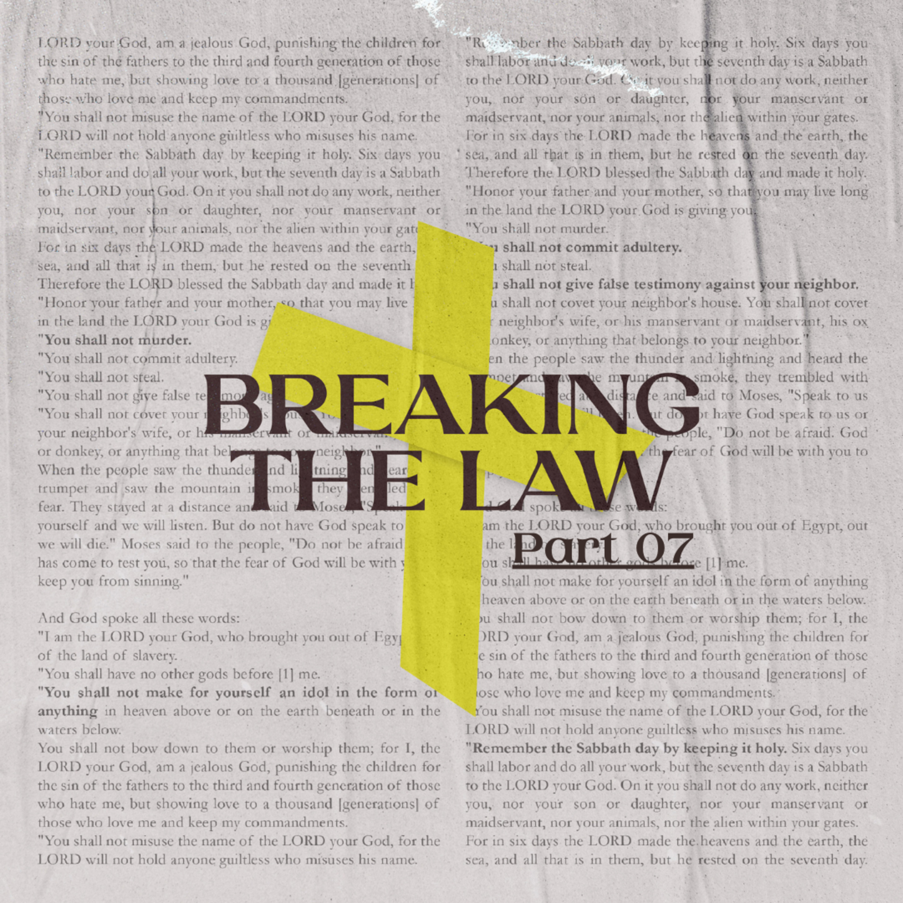 Confessions of an Adulterer | Tullian Tchividjian | "Breaking the Law" Part 07 episode artwork