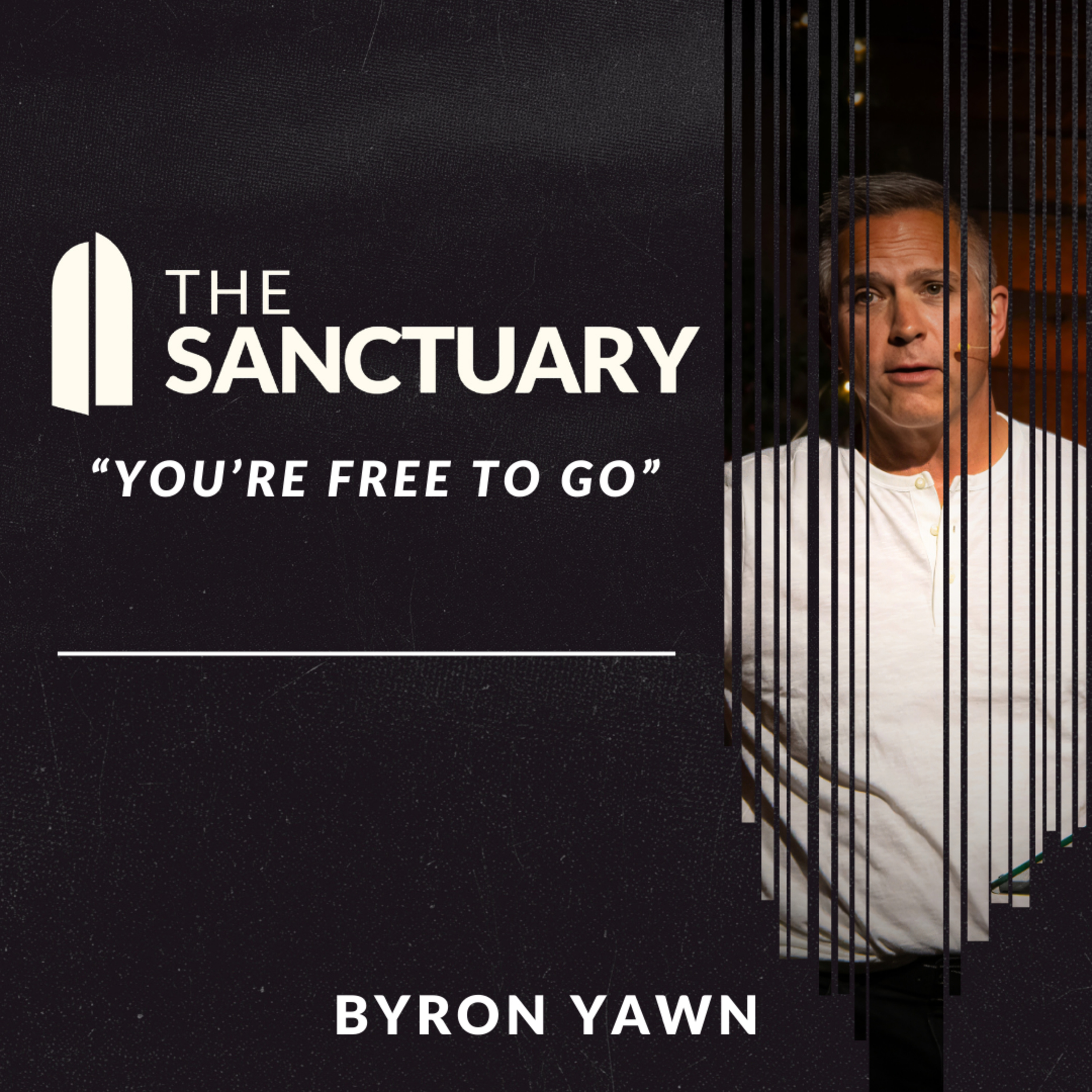 "You're Free To Go" | Byron Yawn episode artwork