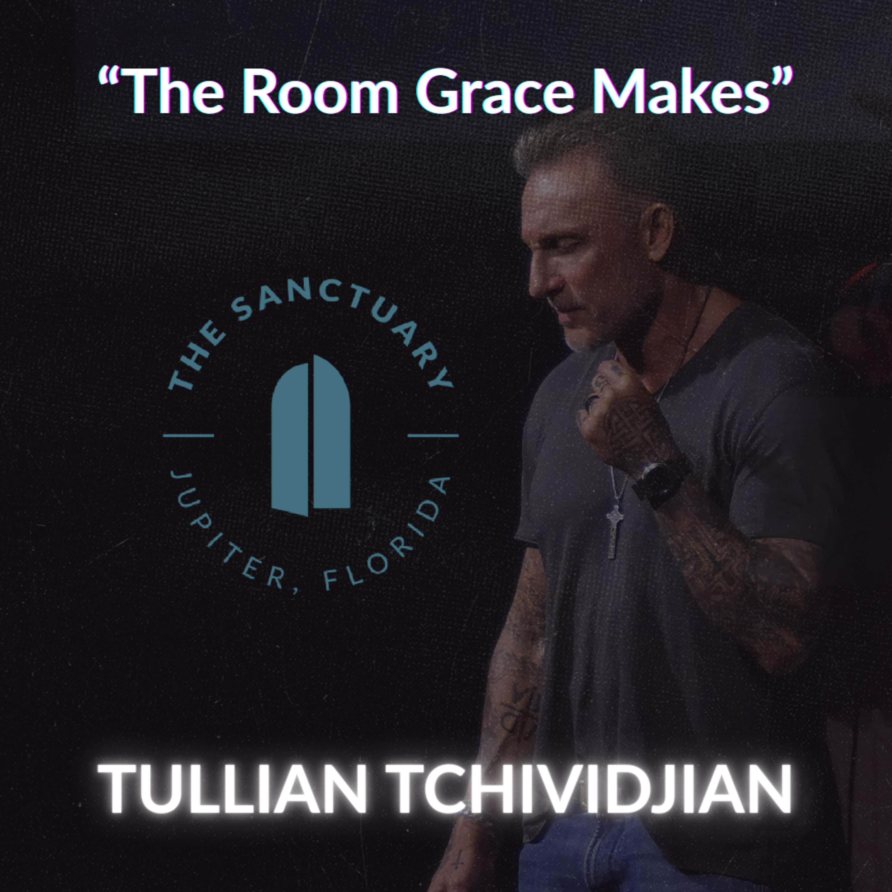 The Room Grace Makes | Tullian Tchividjian | "Humans Being, Part 03" episode artwork