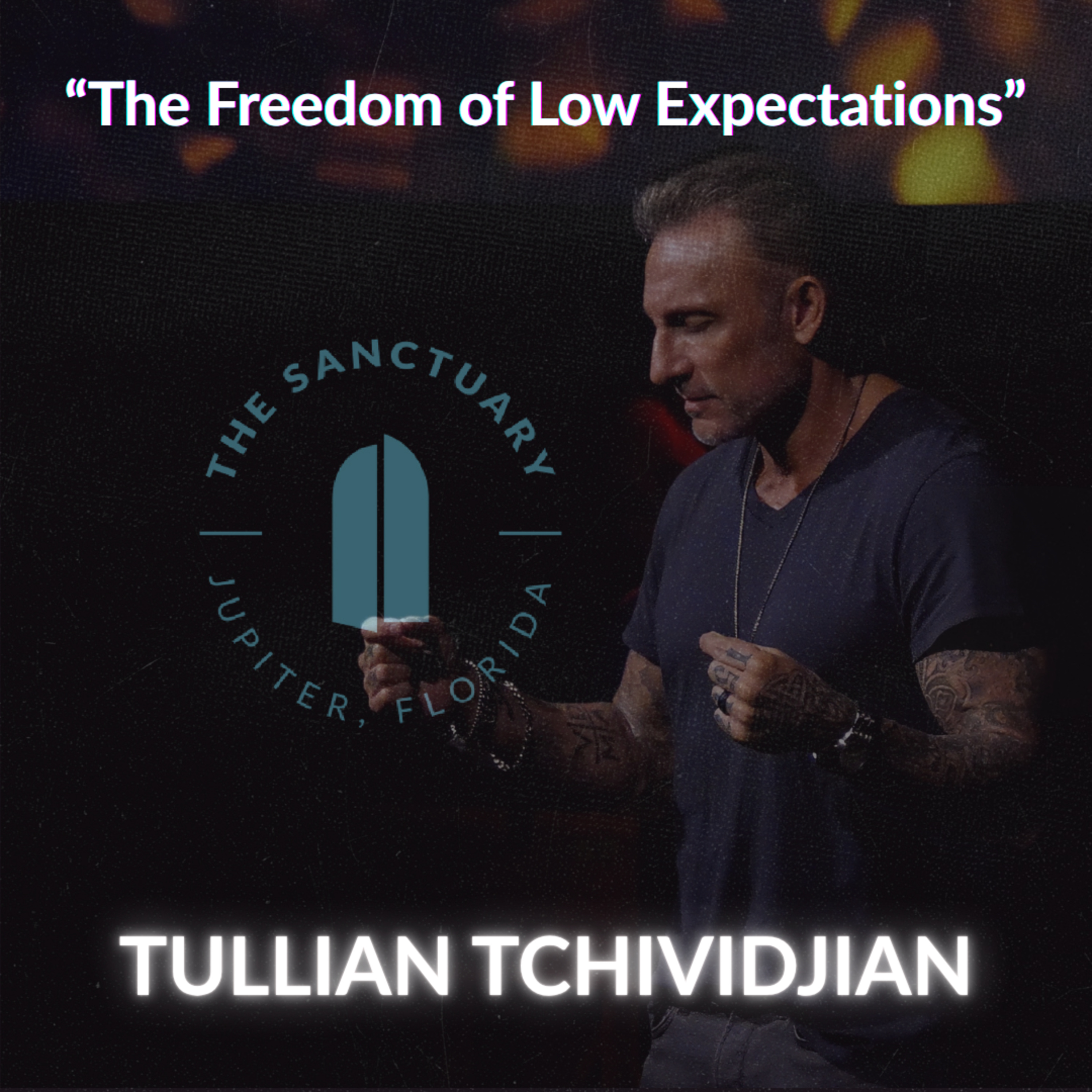 The Freedom of Low Expectations | Tullian Tchividjian | "Humans Being, Part 04" episode artwork