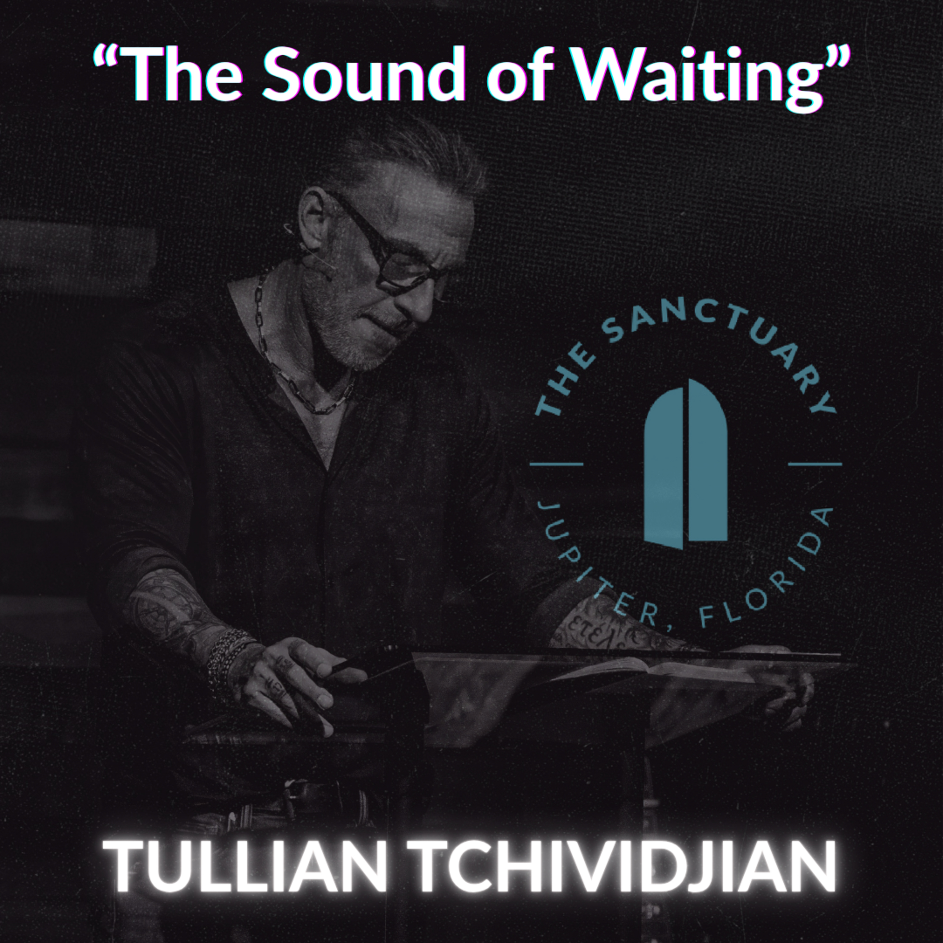 The Sound of Waiting | Tullian Tchividjian | "Humans Being, Part 06" episode artwork