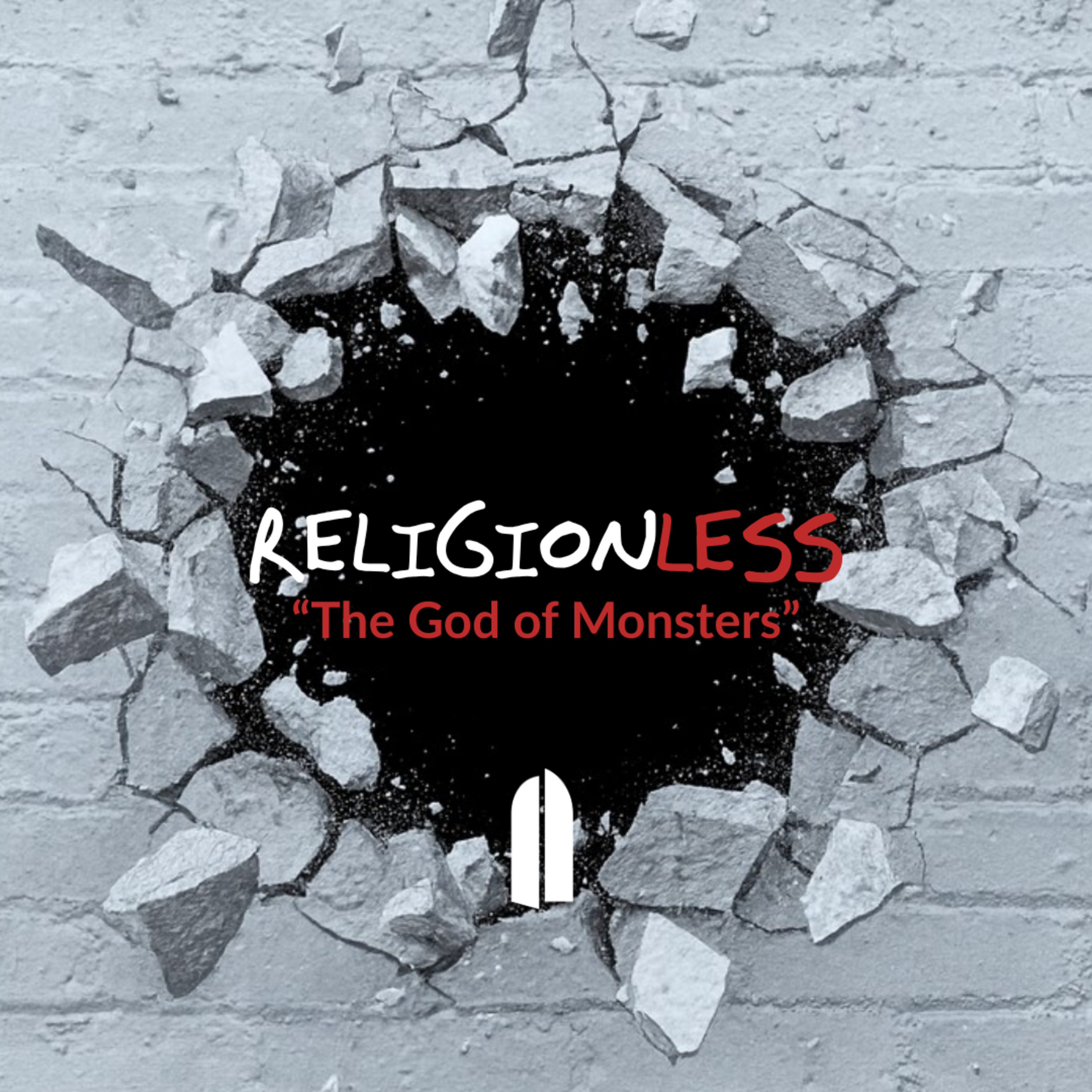 The God of Monsters | Tullian Tchividjian episode artwork