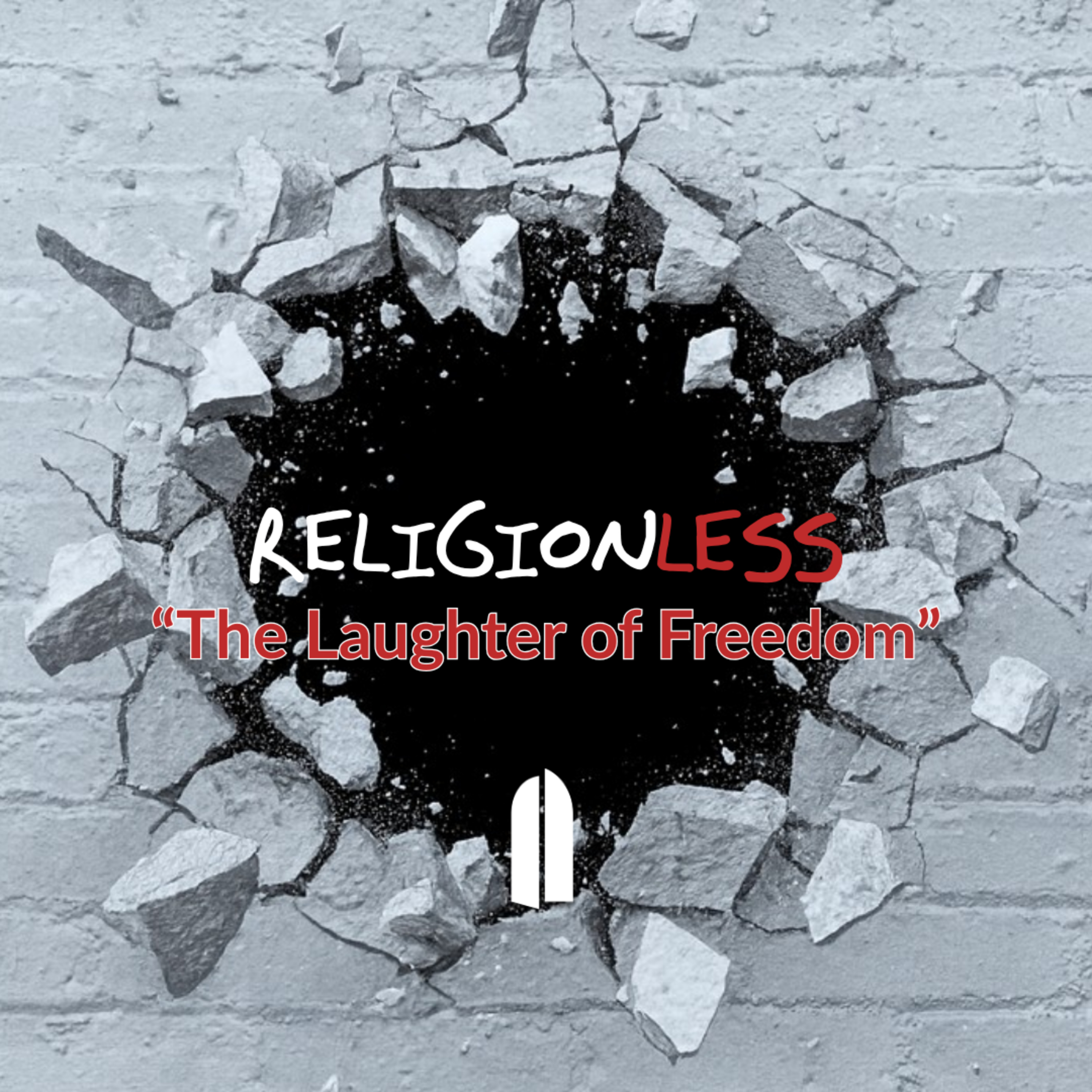 The Laughter of Freedom | Tullian Tchividjian  episode artwork