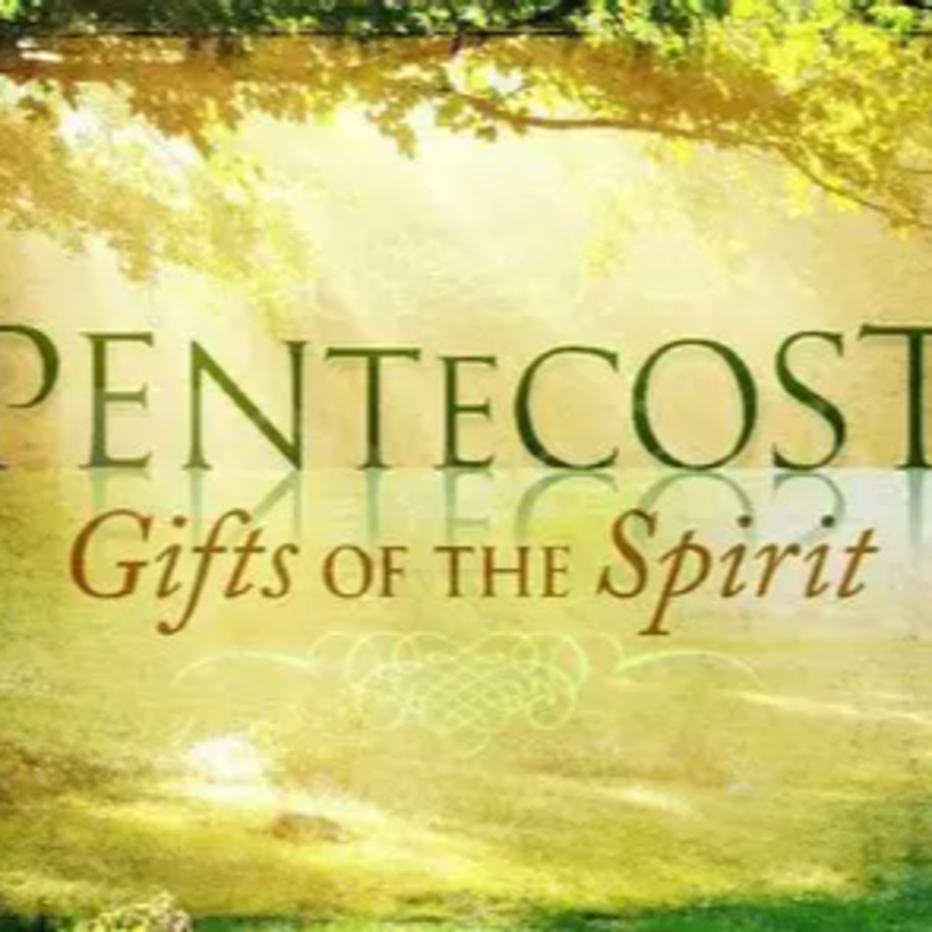 Pentecost: Gifts of the Spirit - John Eldridge - 2026-05-24 episode artwork
