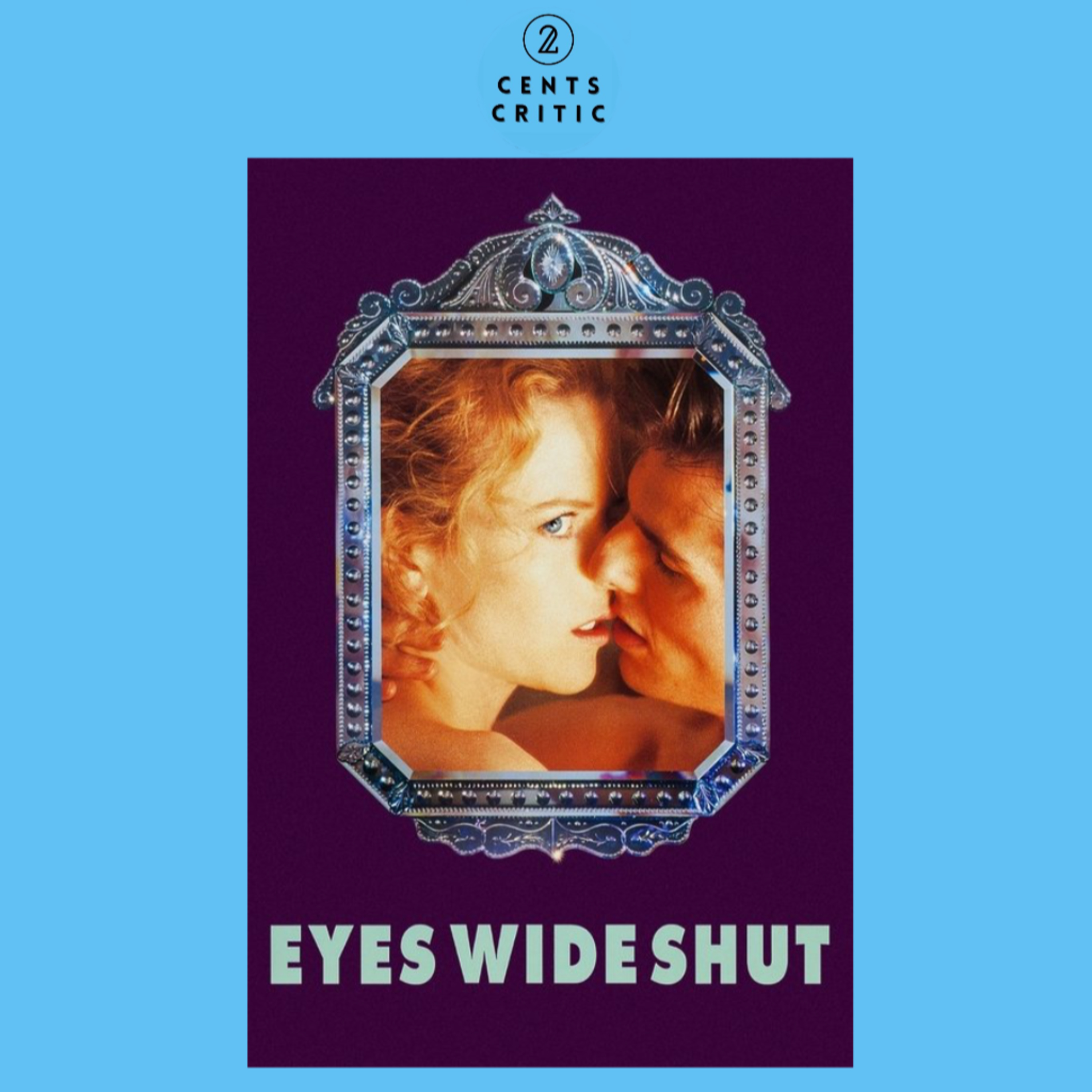 ﻿﻿#240 – Eyes Wide Shut | Directed by Stanley Kubrick (with Anna) episode artwork