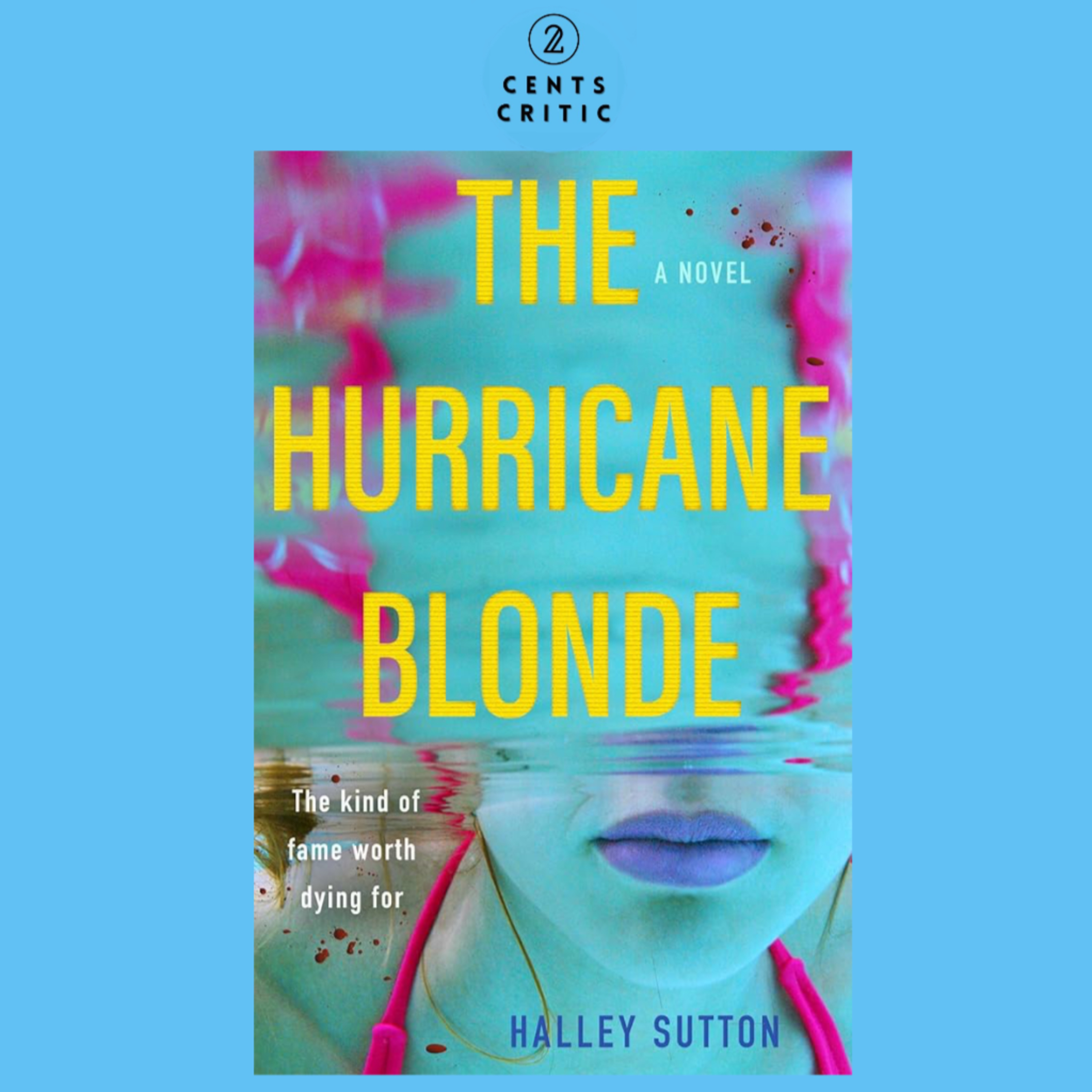 #268 – The Hurricane Blonde by Halley Sutton (with Hannah, Rebecca, and Sarah of Can I Spoil Something?) episode artwork