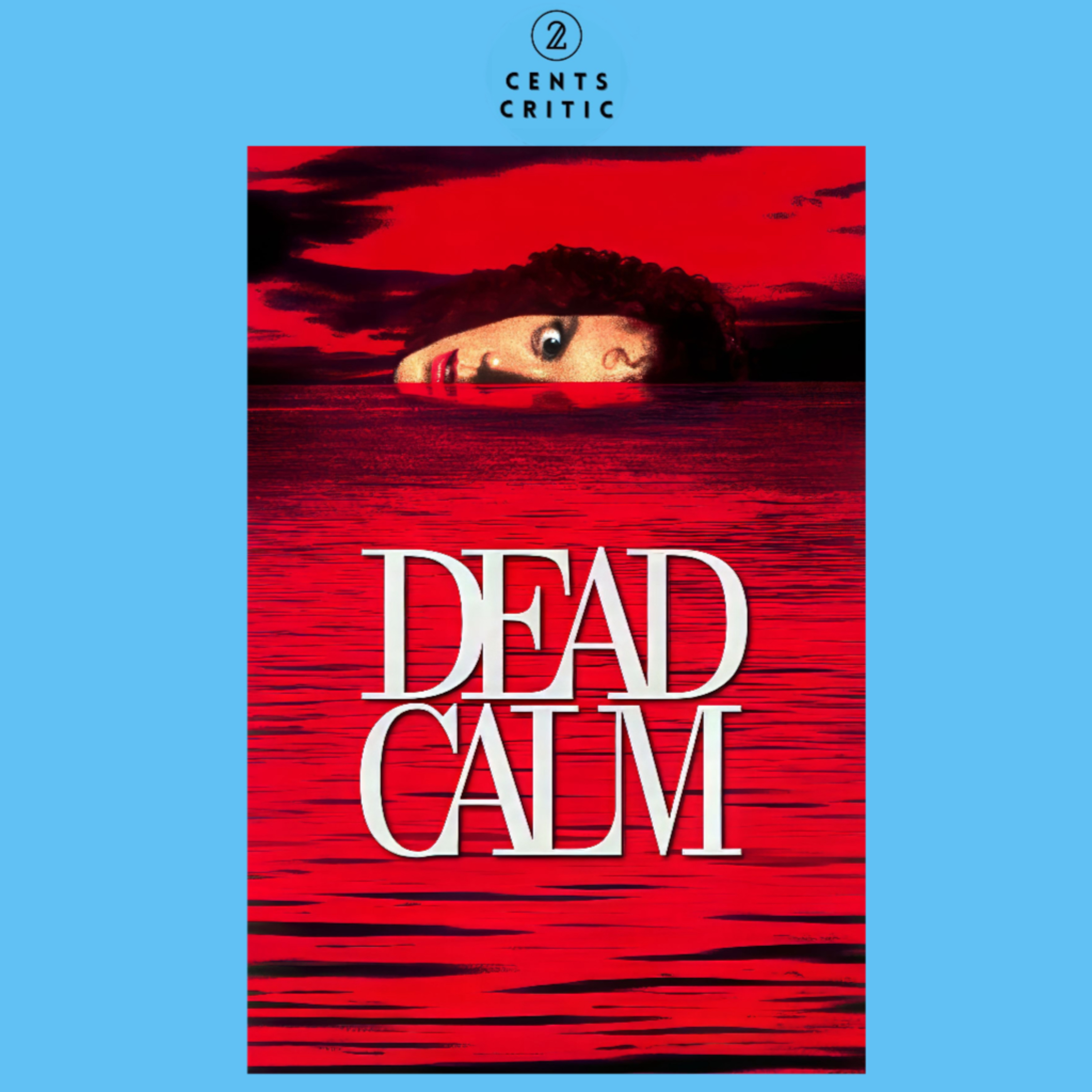 #275 – Dead Calm | Directed by Phillip Noyce (with Rolo Tony of These Guys Got Juice and Unsourced Wall Radio) episode artwork