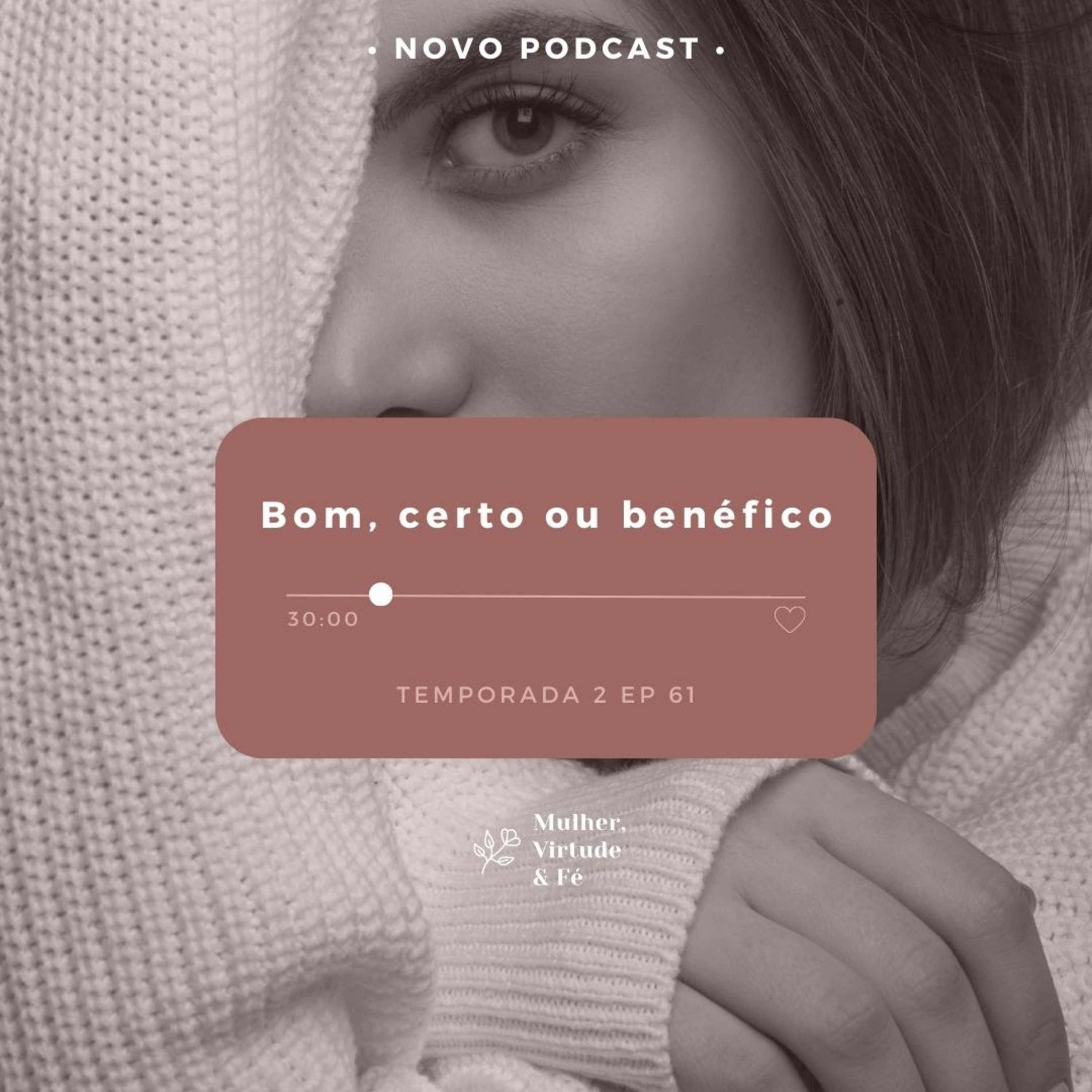 Mulher, Virtude e Fé
