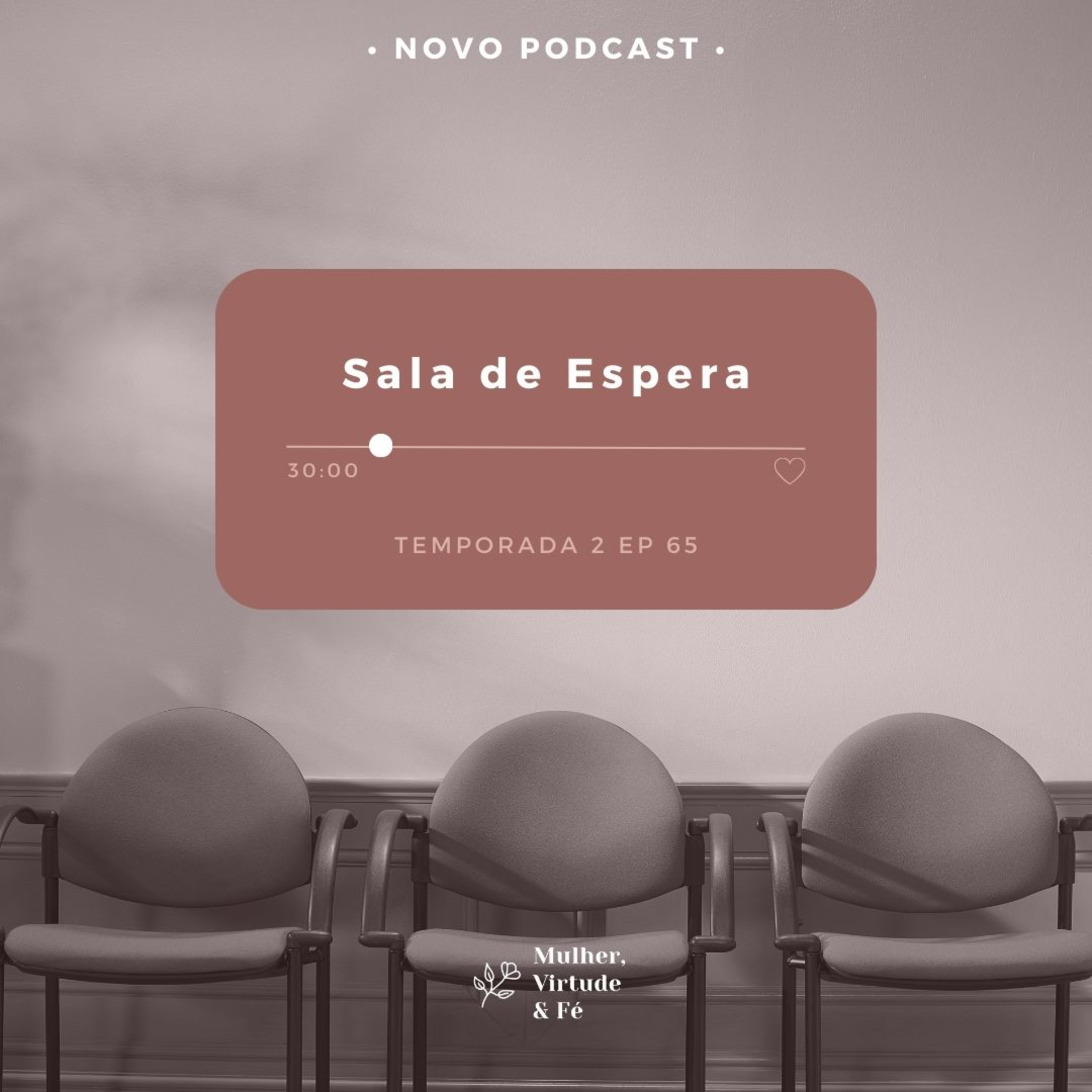 Mulher, Virtude e Fé