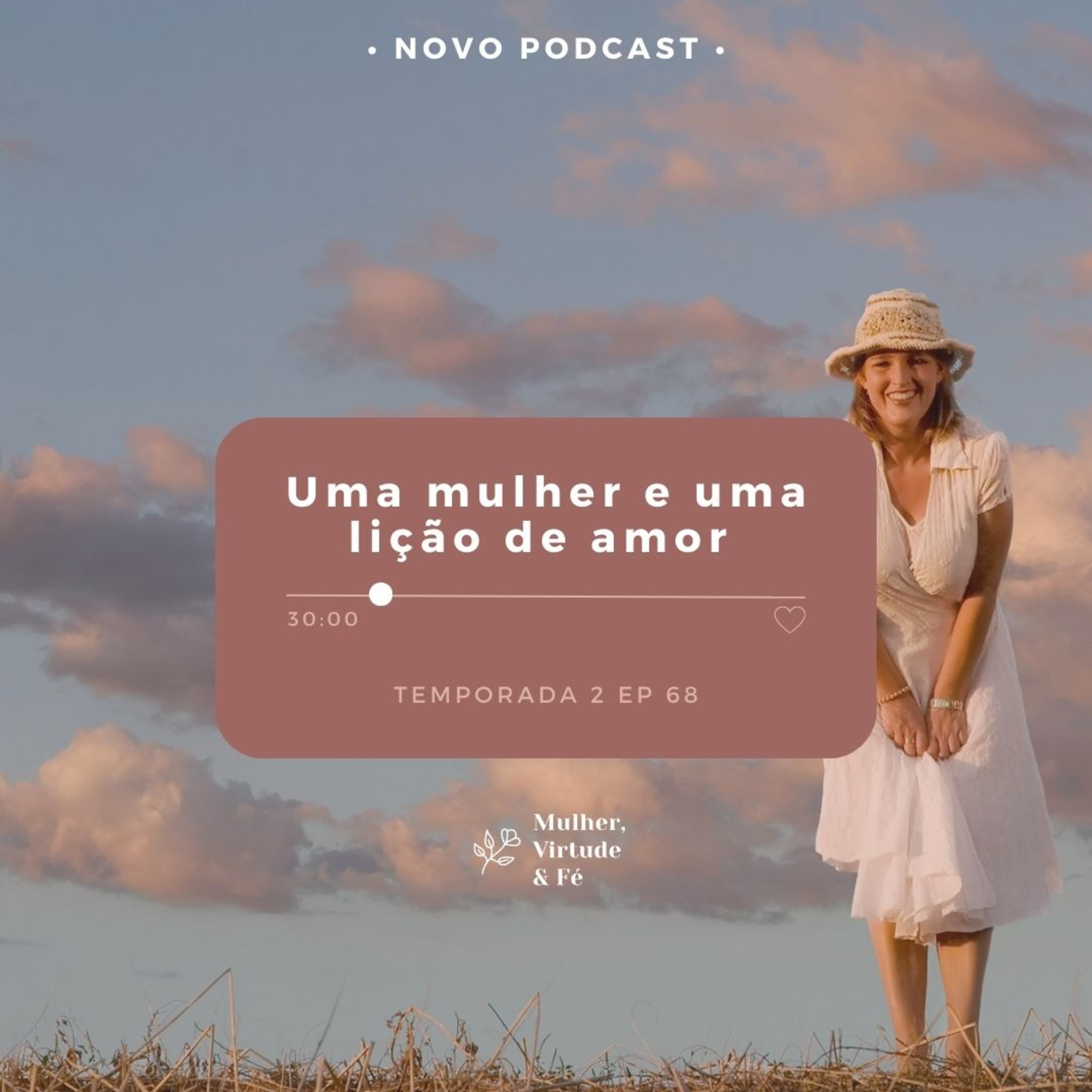 Mulher, Virtude e Fé