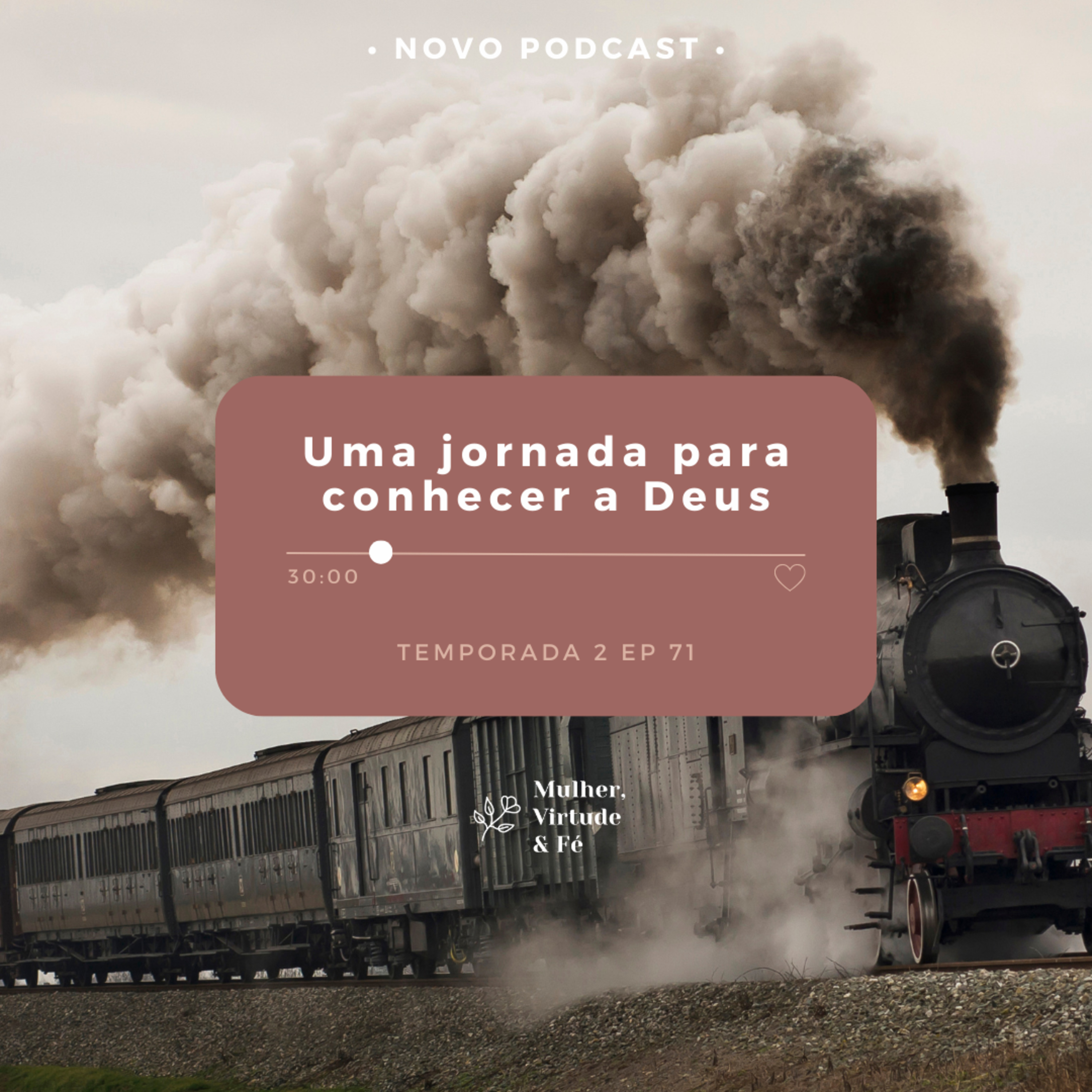 Mulher, Virtude e Fé
