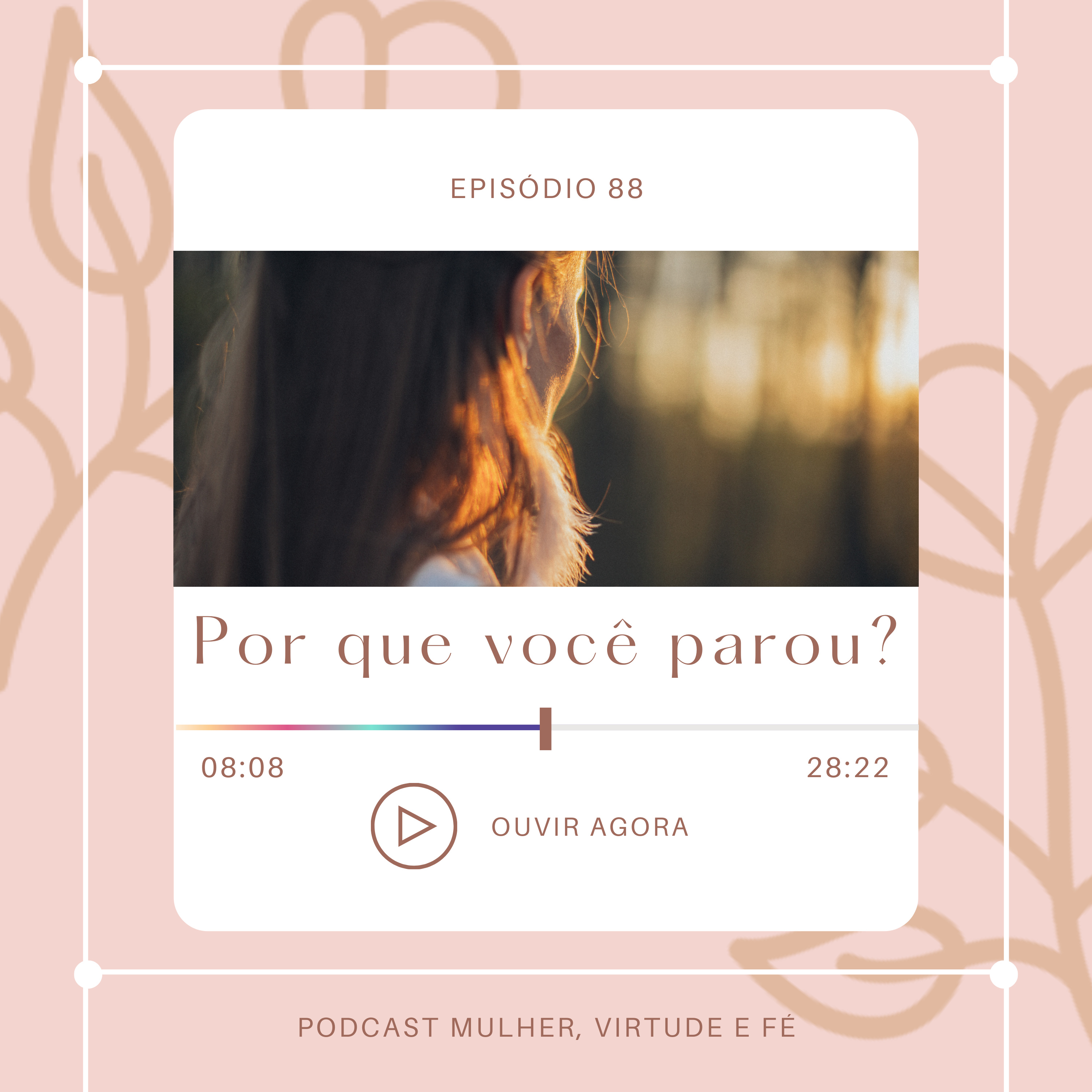 Mulher, Virtude e Fé