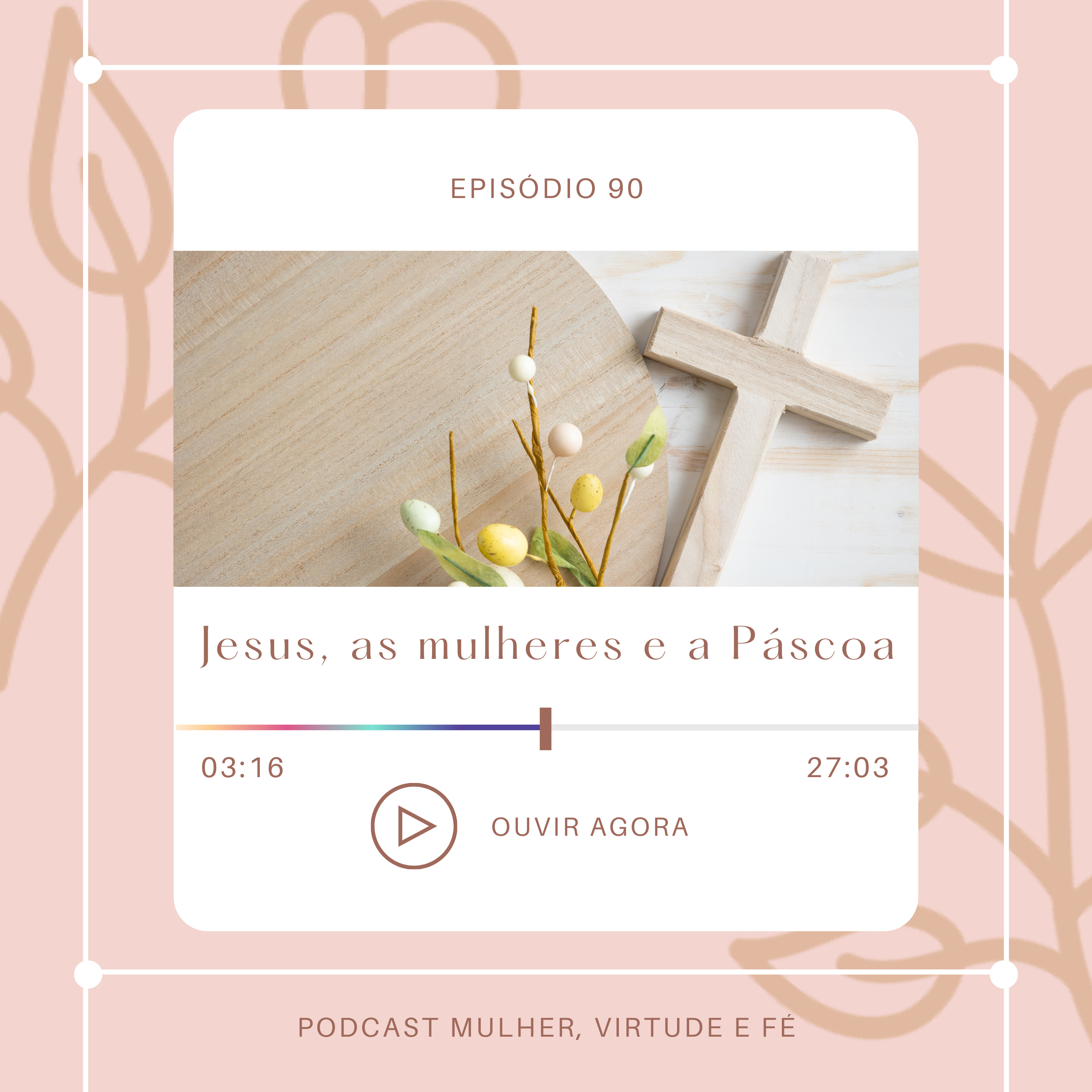 Mulher, Virtude e Fé