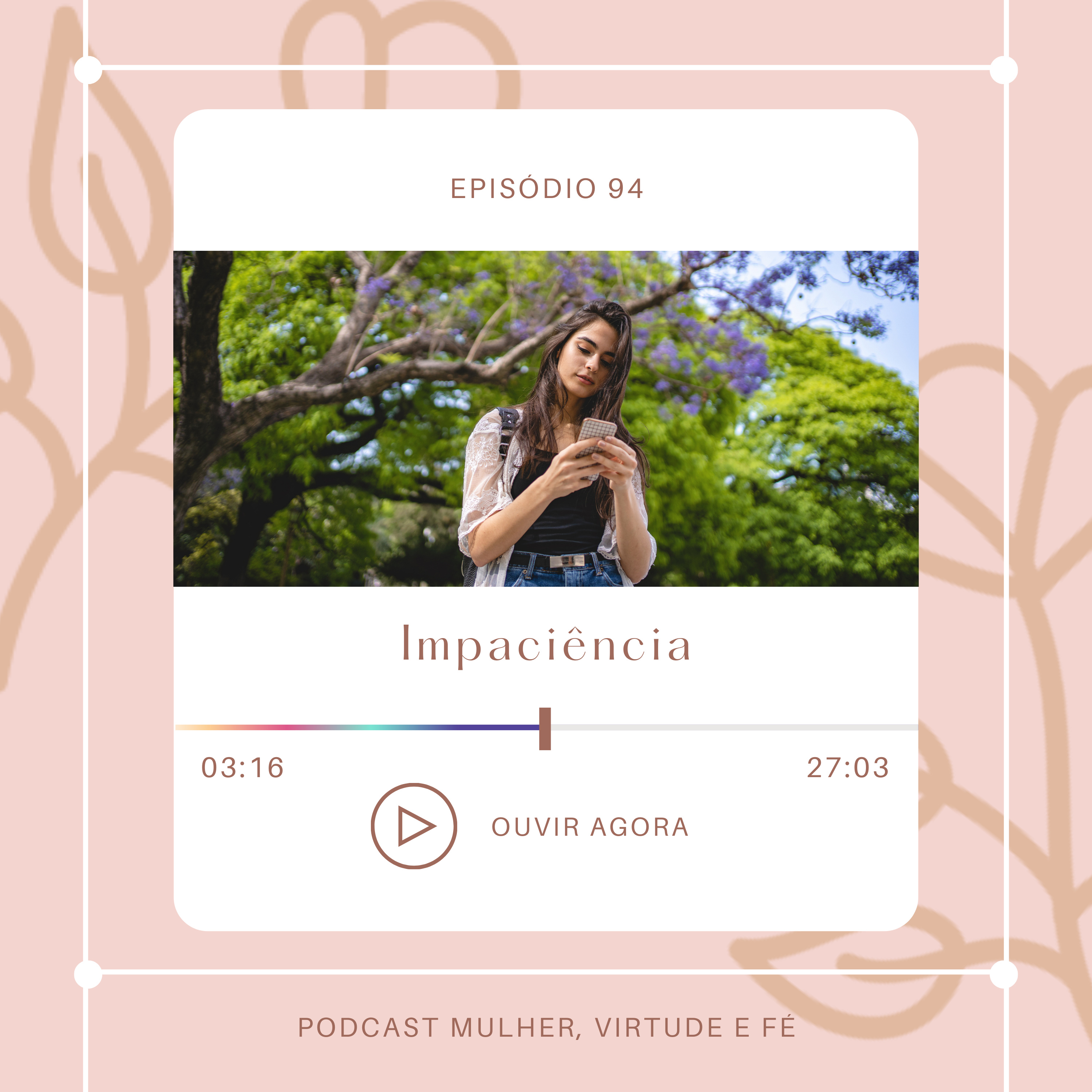 Mulher, Virtude e Fé