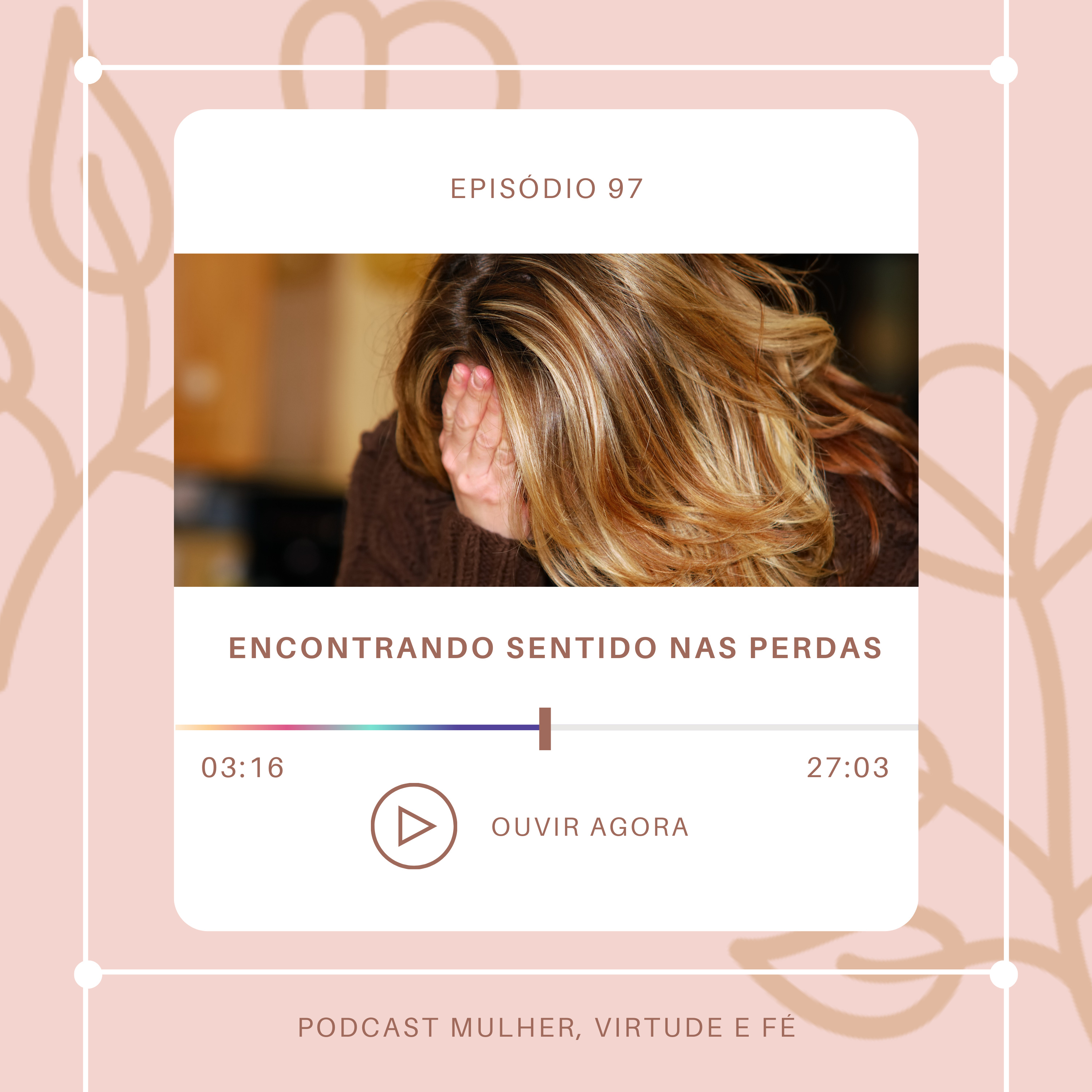Mulher, Virtude e Fé